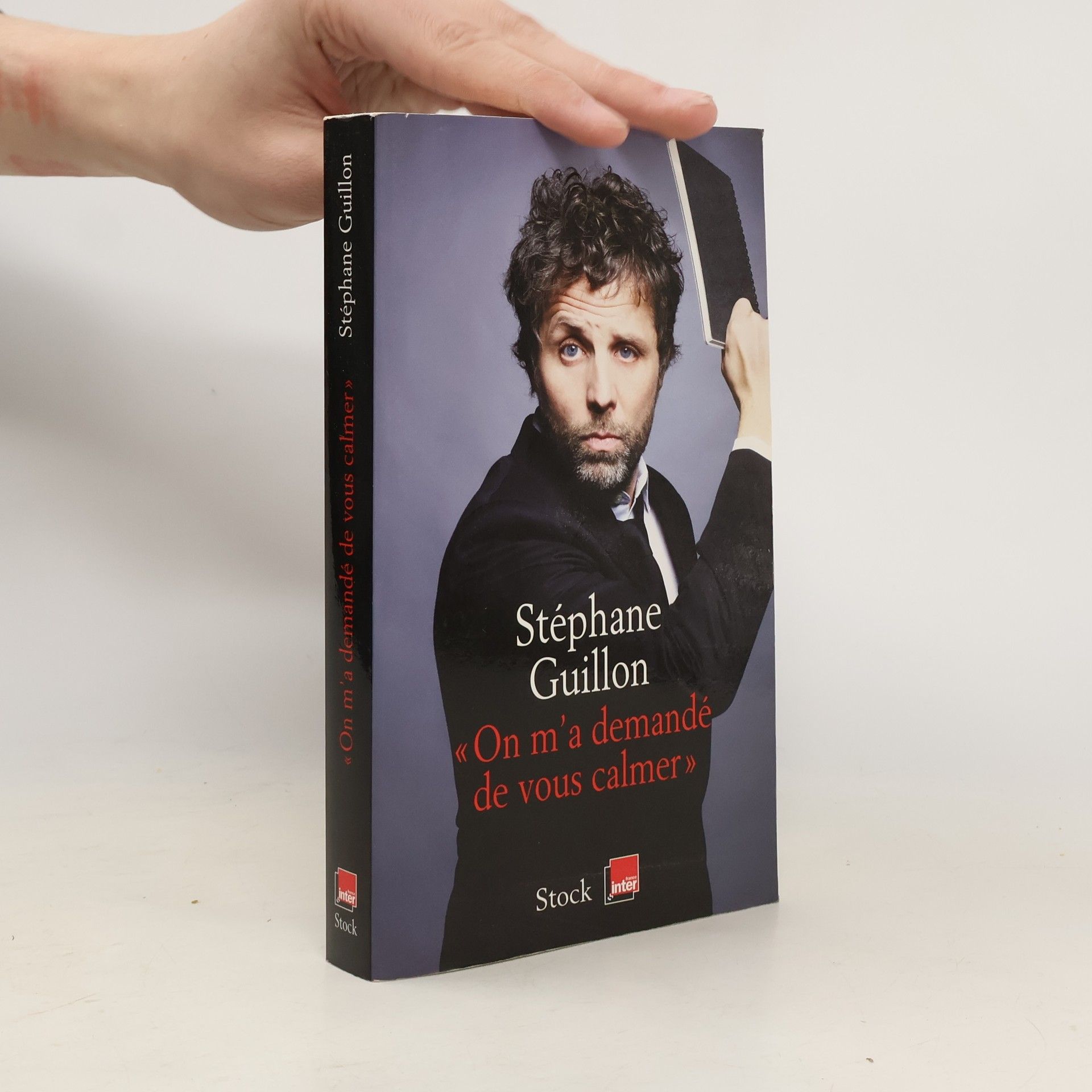 Stéphane Guillon "On m'a demandé de vous calmer"