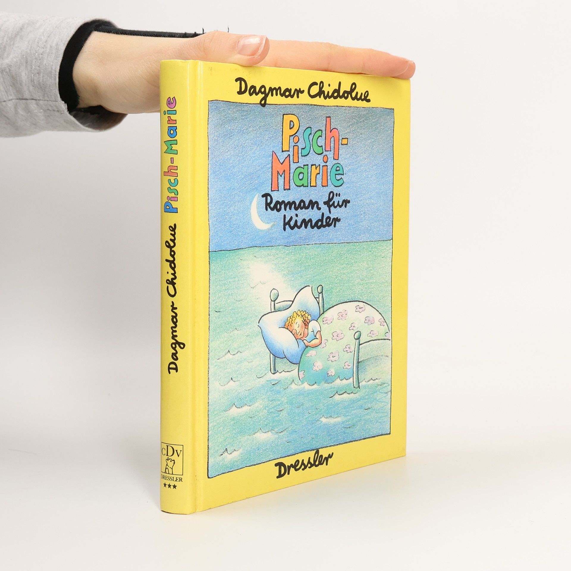 Dagmar Chidolue Pisch-Marie : Roman für Kinder