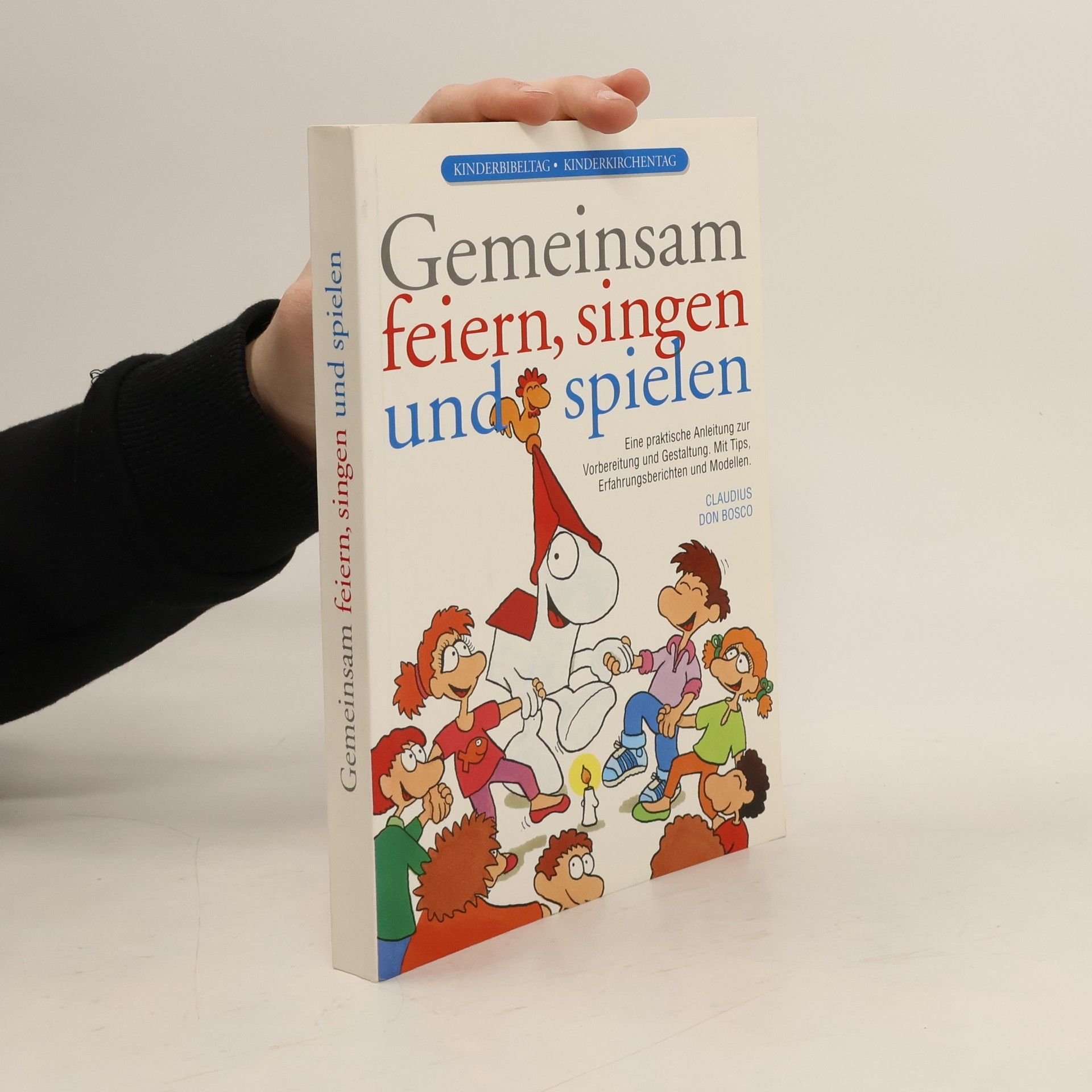 Claudius Don Bosco Gemeinsam feiern, singen und spielen