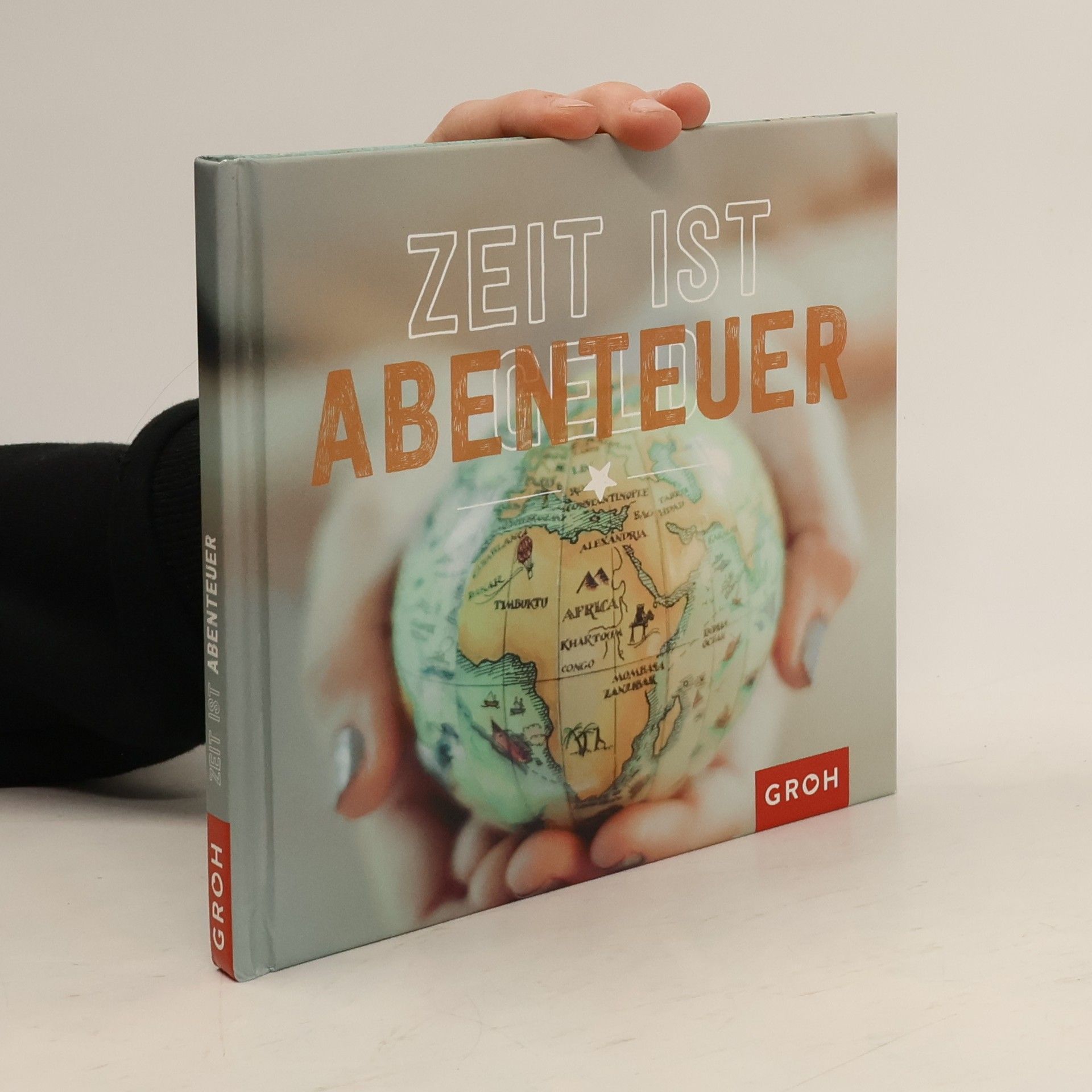 Joachim Groh Zeit ist Abenteuer