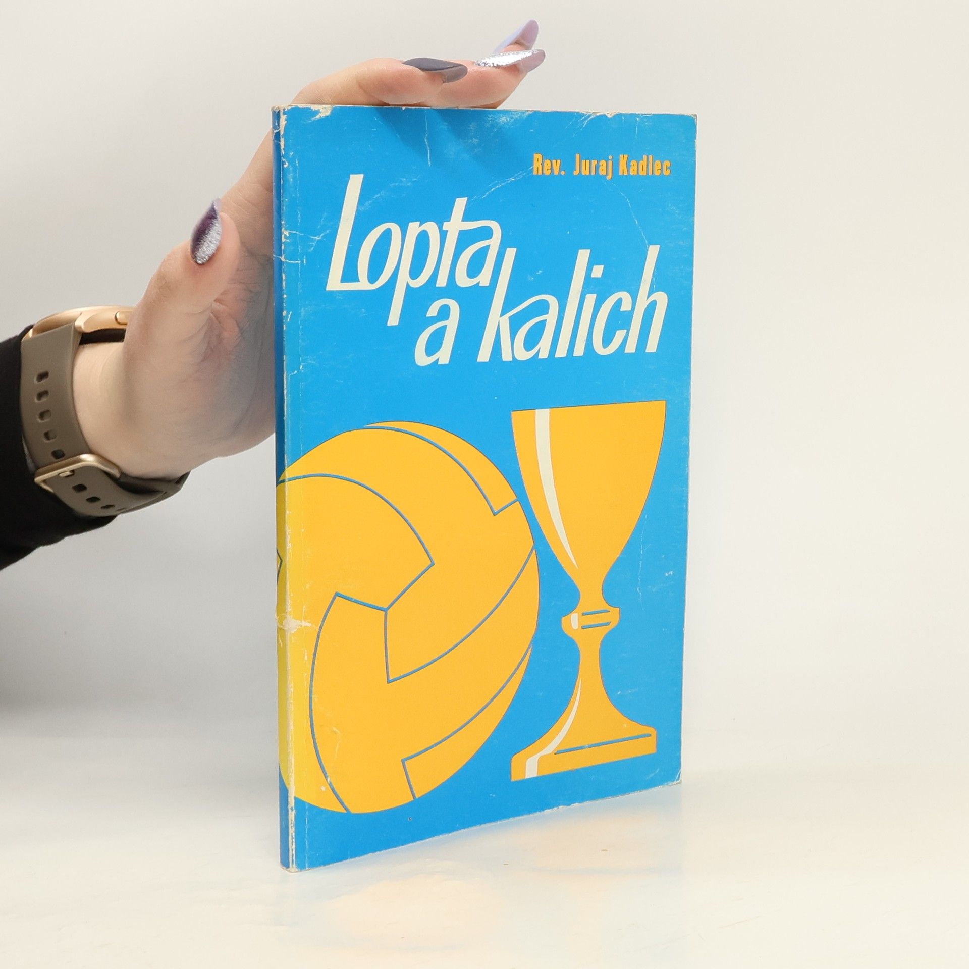 Juraj Kadlec Lopta a Kalich