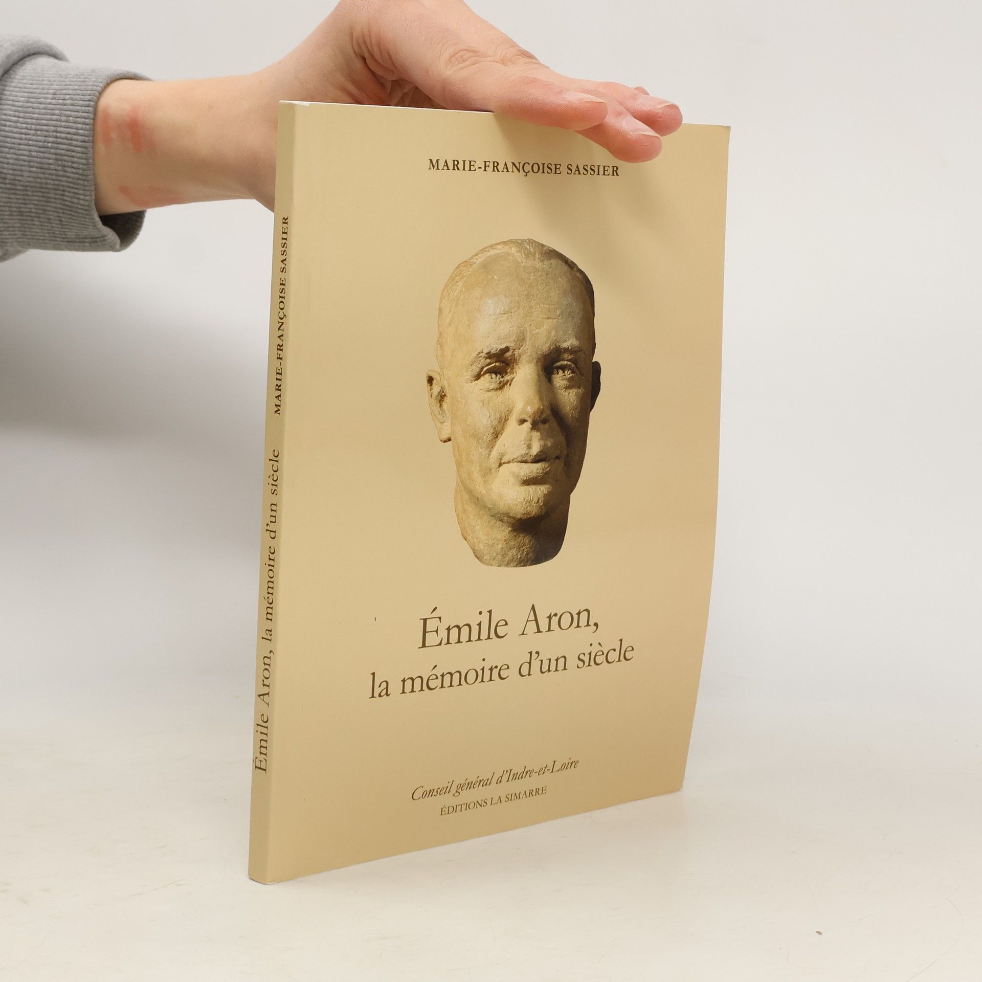 Marie-Françoise Sassier Émile Aron, la mémoire d'un siècle