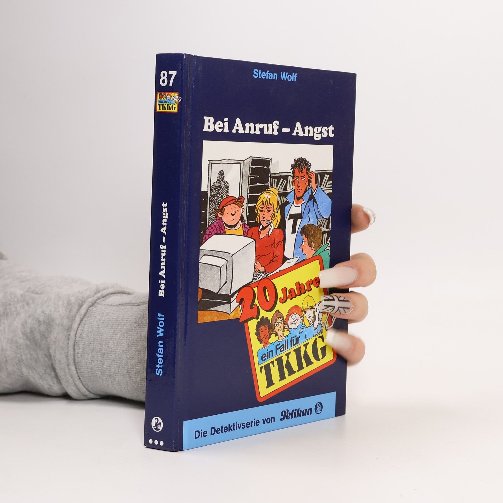 Stefan Wolf Ein Fall für TKKG - 87: Bei Anruf - Angst