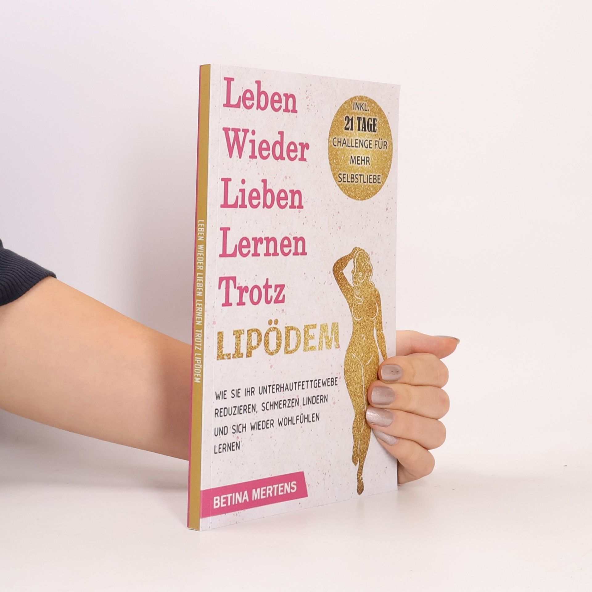 Betina Mertens Leben wieder lieben lernen trotz Lipödem