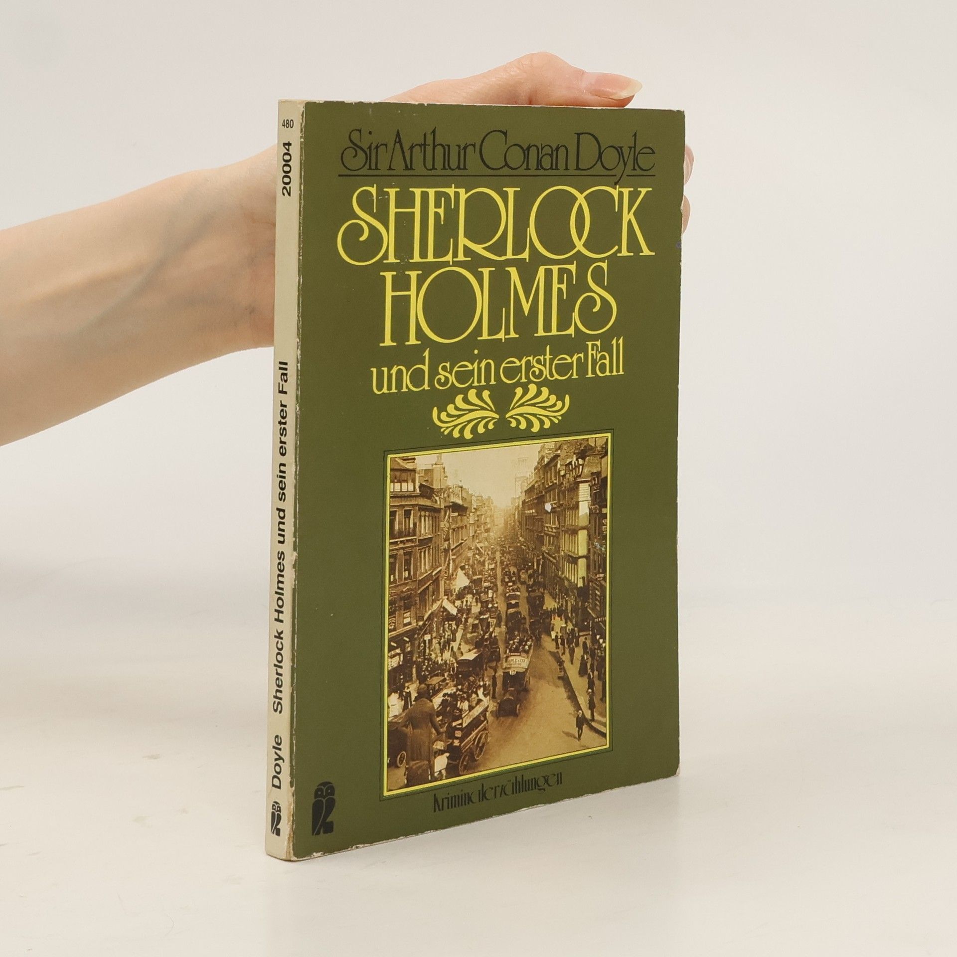 Arthur Conan Doyle Sherlock Holmes und seinerster Fall