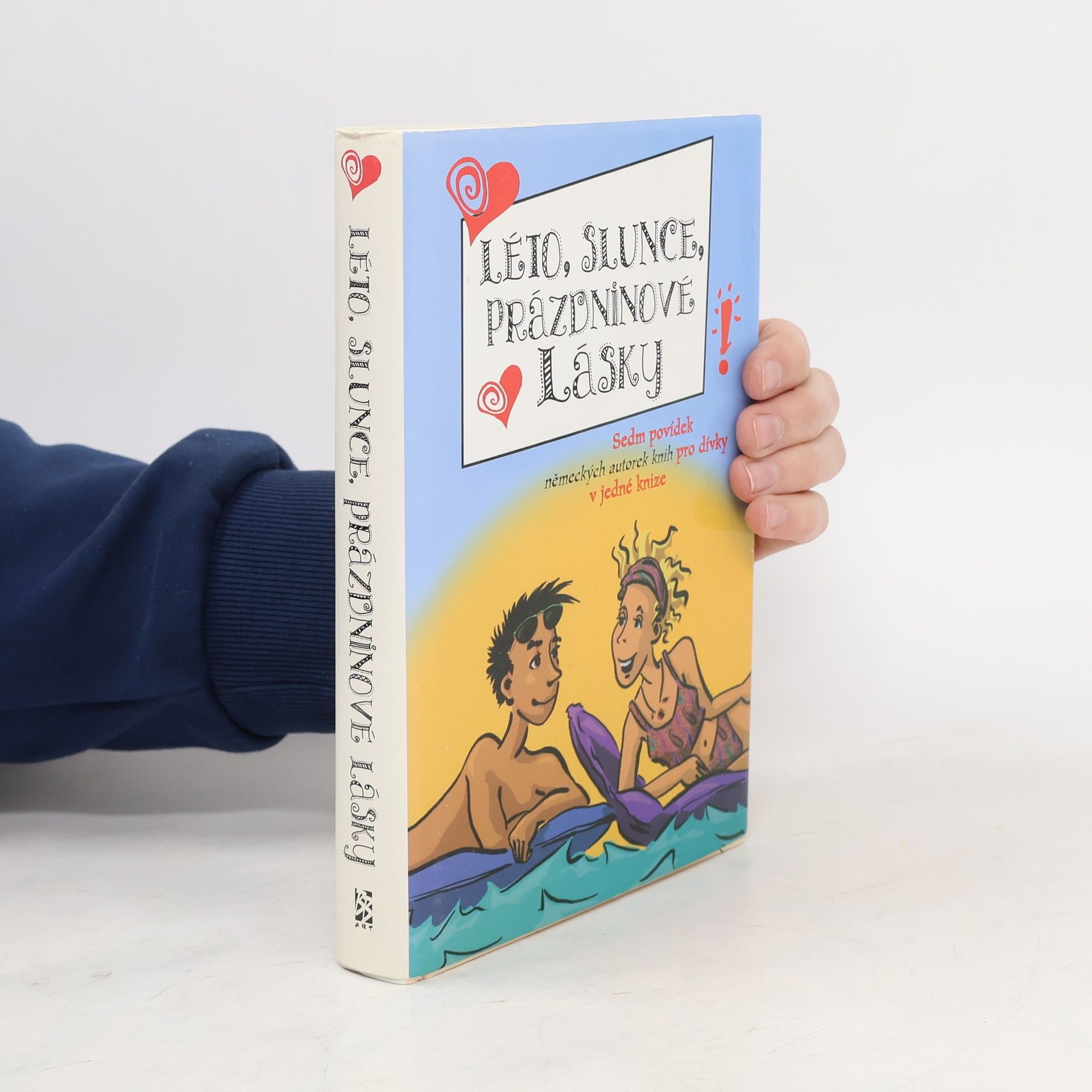 Léto, slunce, prázdninové lásky: Sedm povídek německých autorek knih pro dívky a v jedné knize