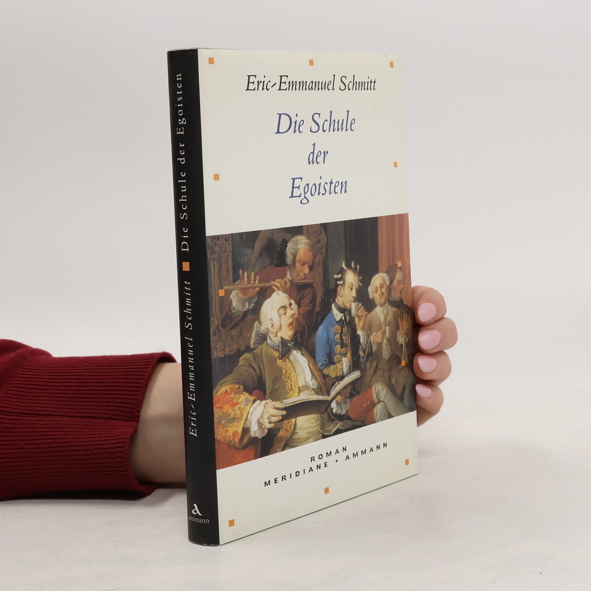 Eric Emmanuel Schmitt Die Schule der Egoisten