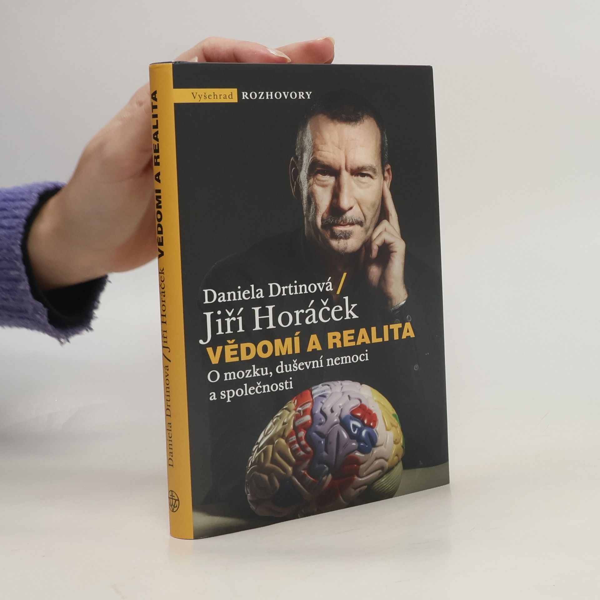 Vědomí a realita. O mozku, duševní nemoci a společnosti