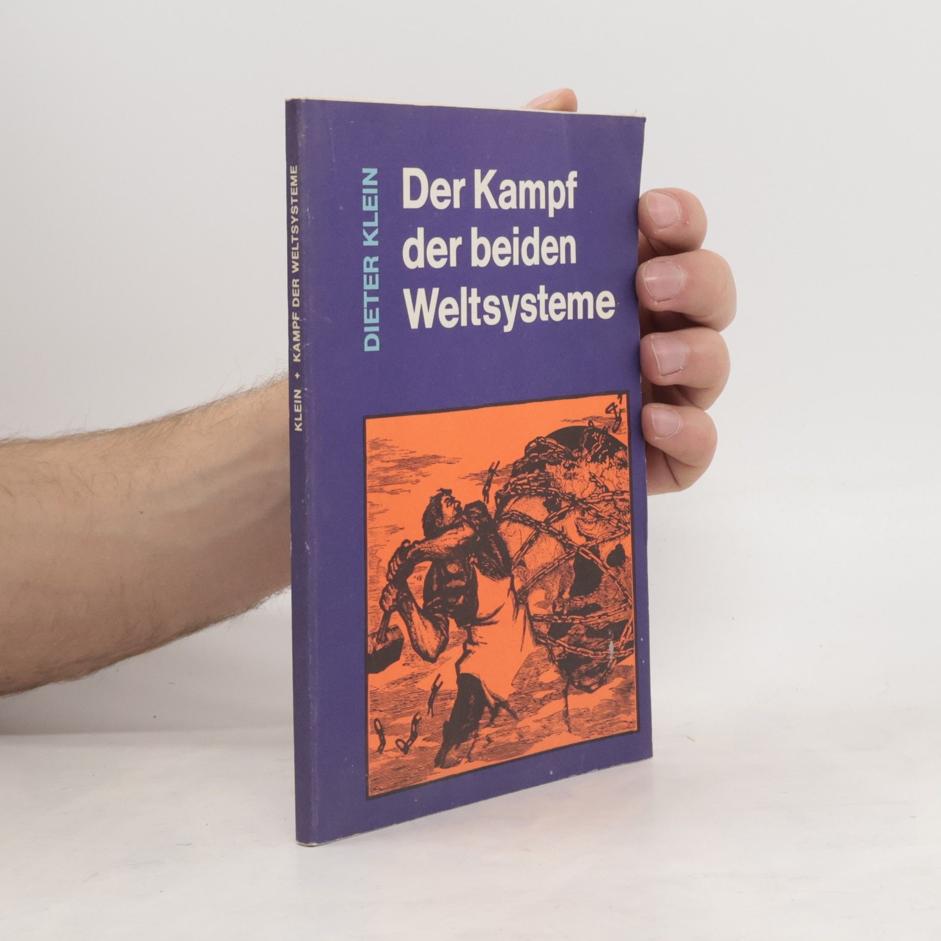 Dieter Klein Der Kampf der beiden Weltsysteme