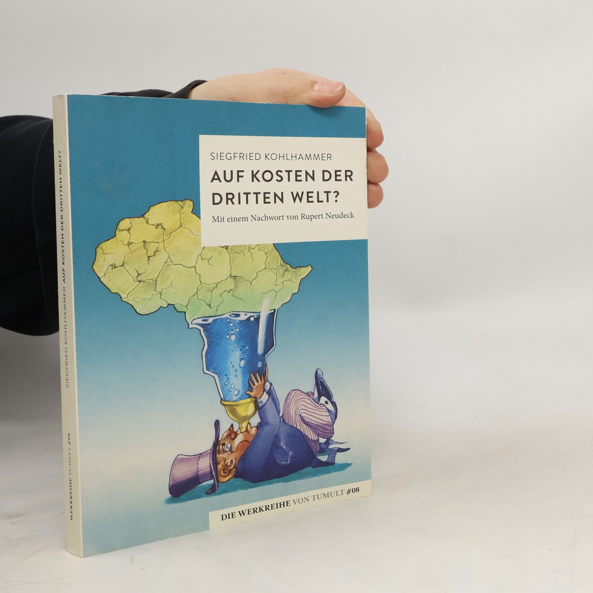 Die Werkreihe von Tumult - 8: Auf Kosten der Dritten Welt?