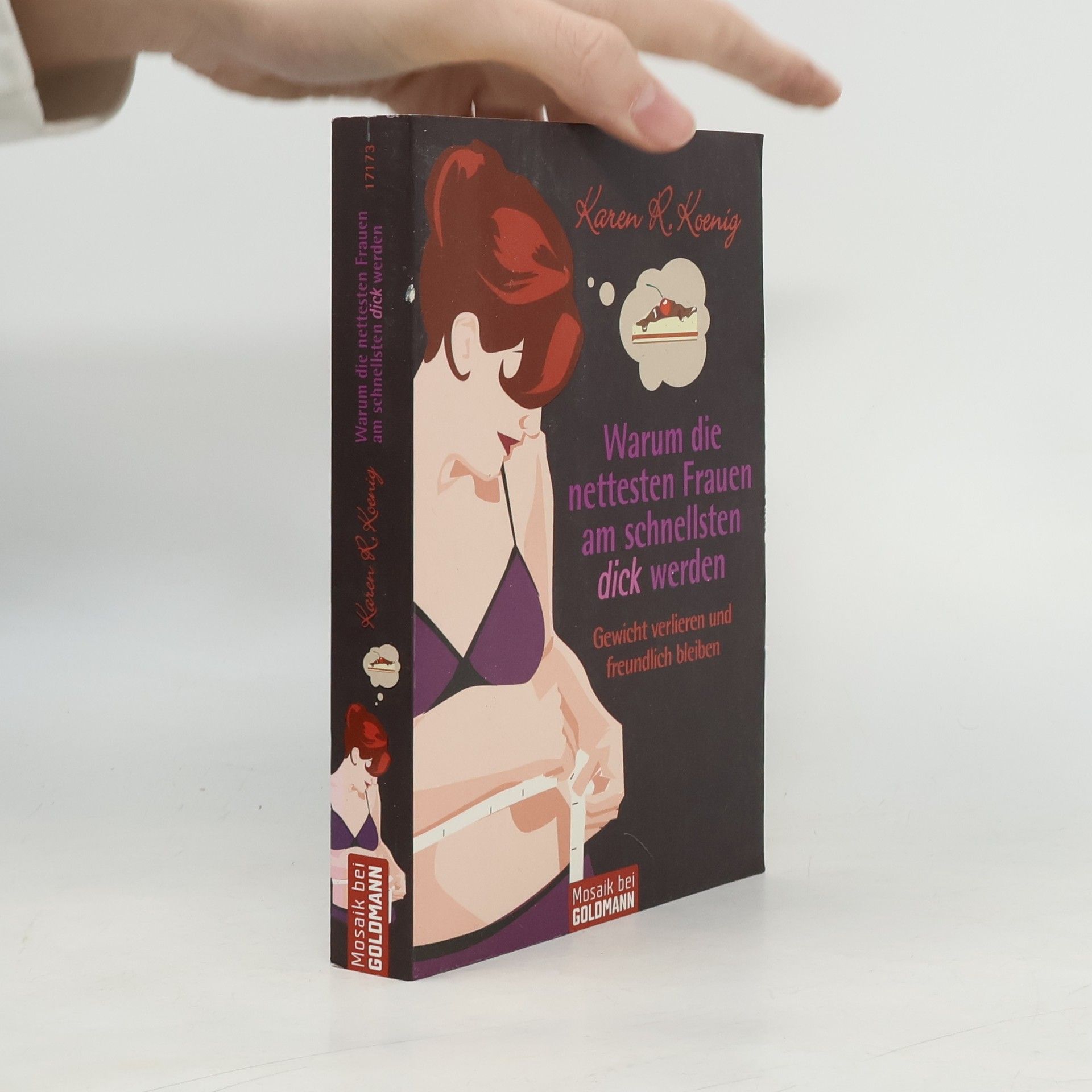 Warum die nettesten Frauen am schnellsten dick werden