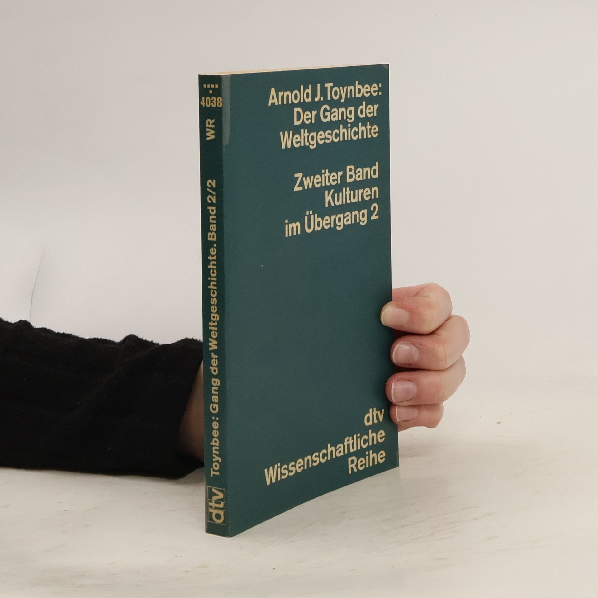 Der Gang der Weltgeschichte. Zweiter Band Kulturen im Übergang 2