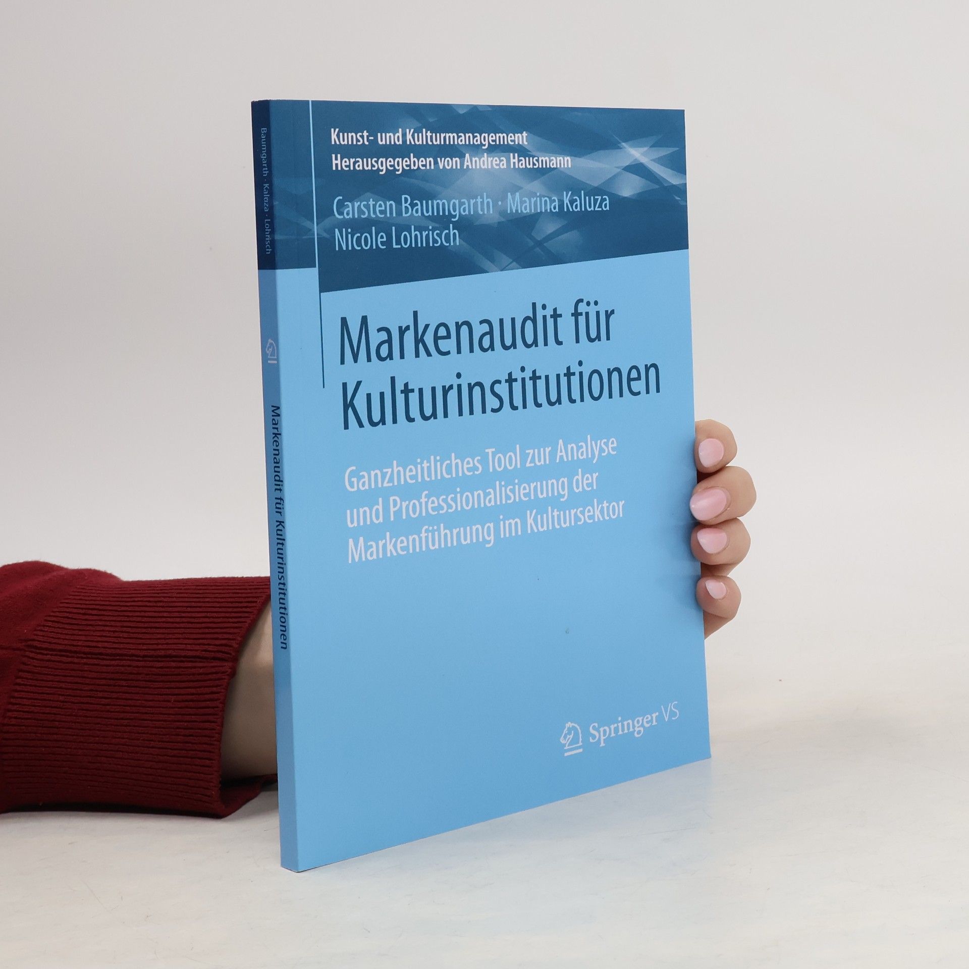 Kunst- und Kulturmanagement: Markenaudit für Kulturinstitutionen