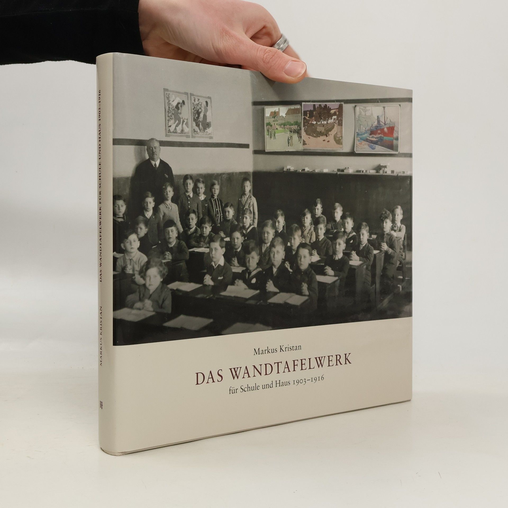 Markus Kristan Das Wandtafelwerk für Schule und Haus