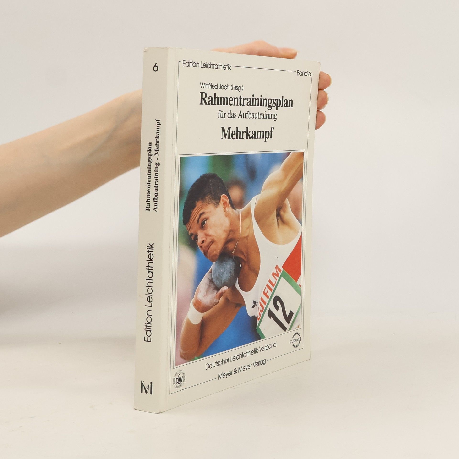 Edition Leichtathletik 6. Rahmentrainingsplan für das Aufbautraining: Mehrkampf