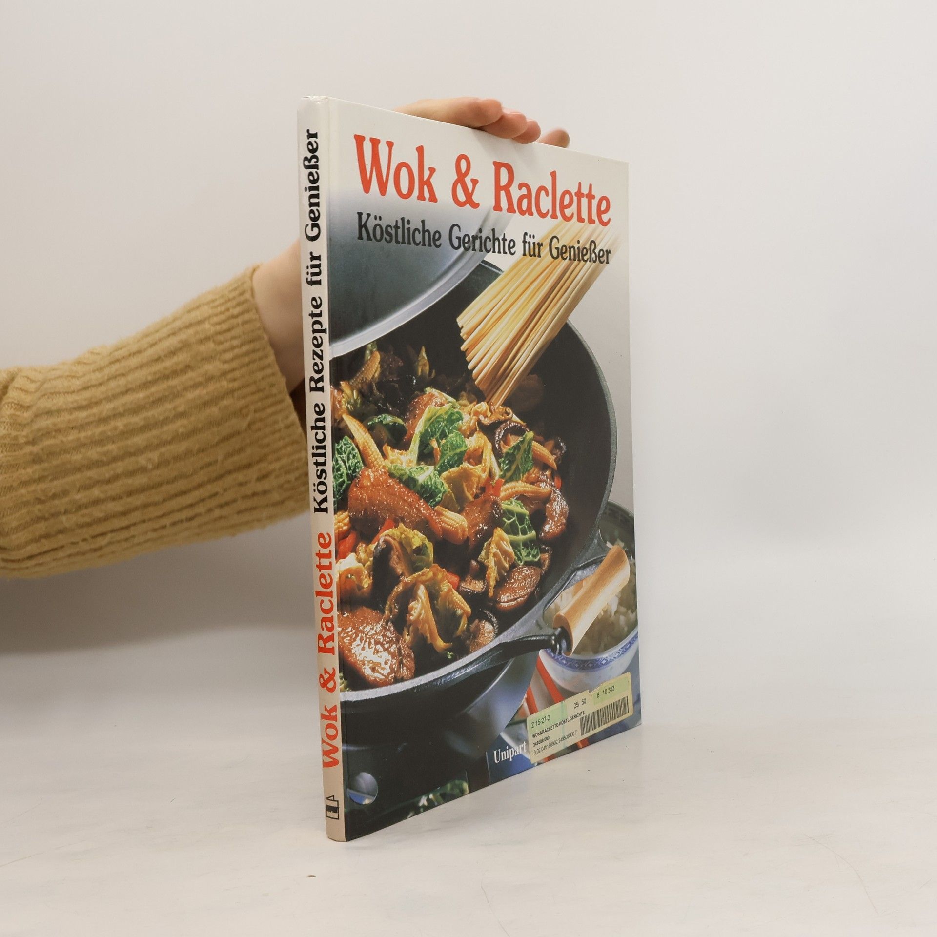 Kolektív autorov Wok und Raclette