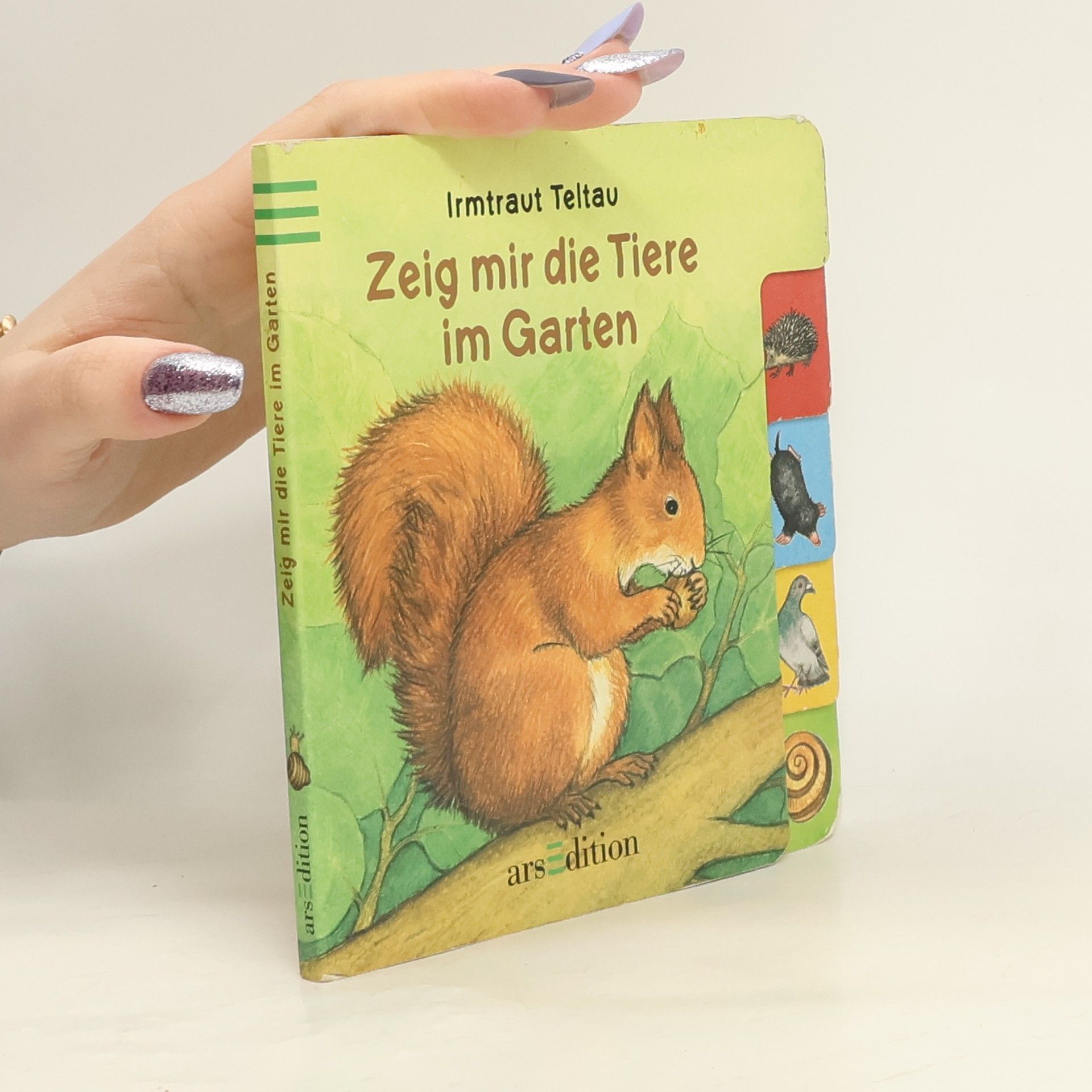 Irmtraut Teltau Zeig mir die Tiere im Garten