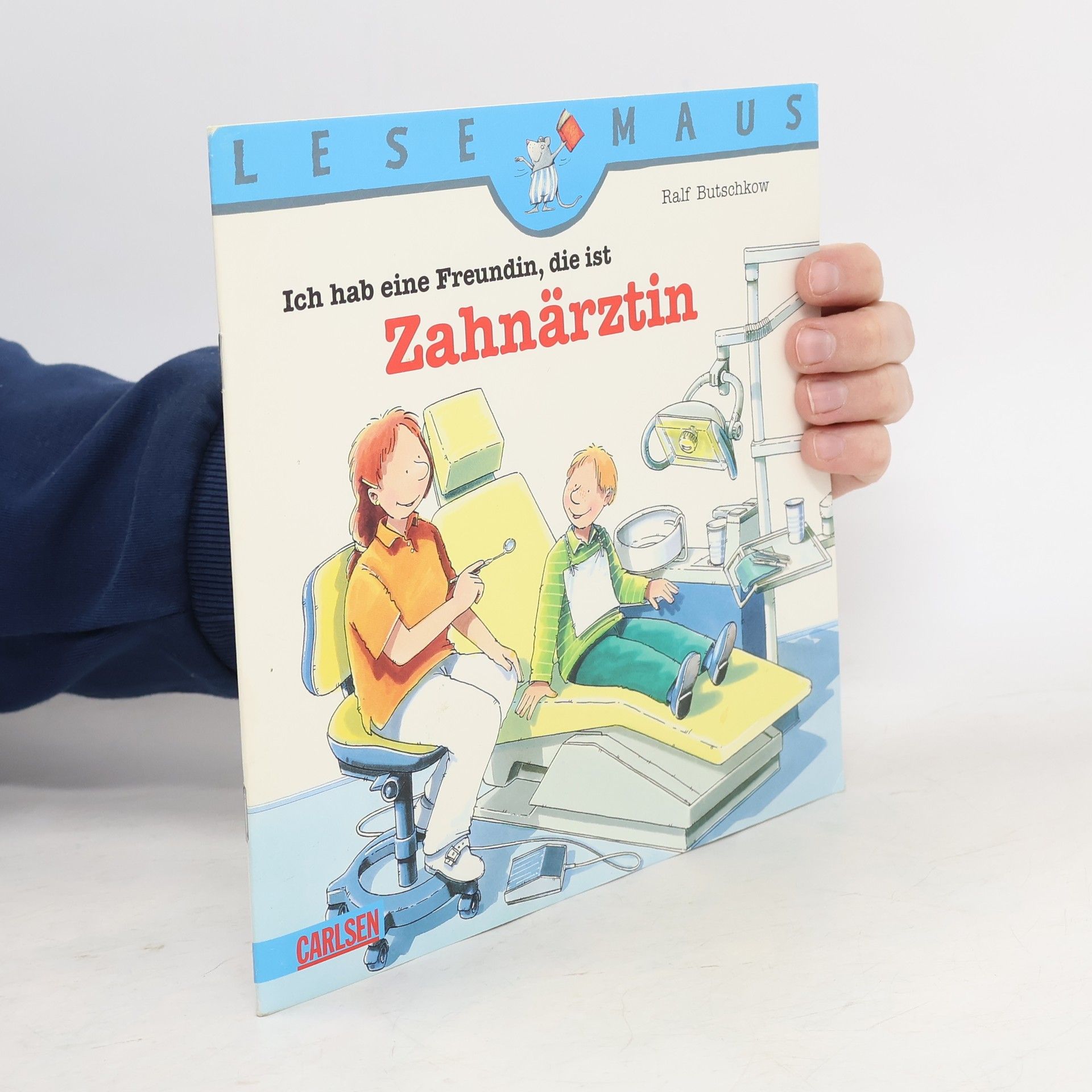 Ralf Butschkow LESEMAUS - 12: Ich hab eine Freundin, die ist Zahnärztin