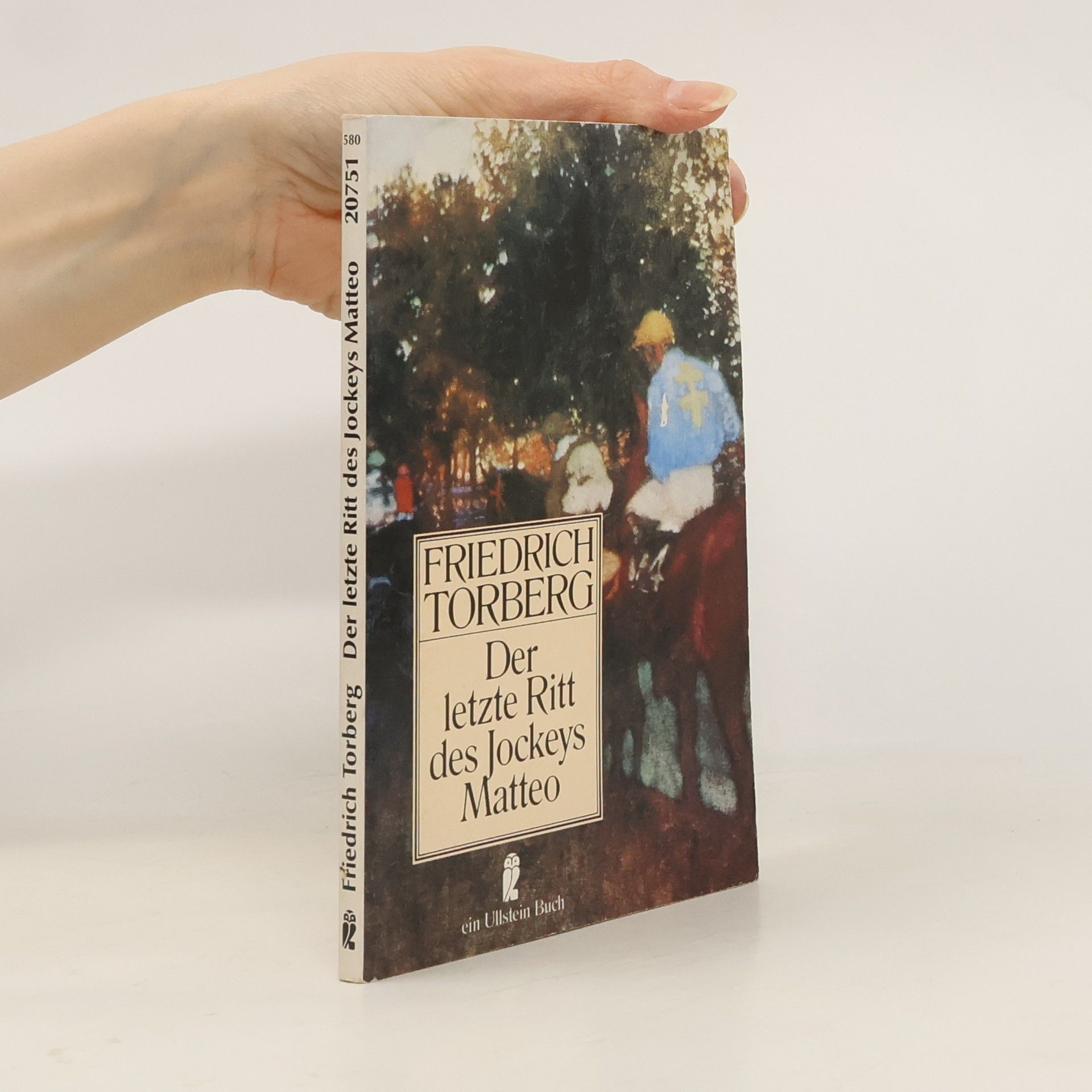 Friedrich Torberg Der letzte Ritt des Jockeys Matteo