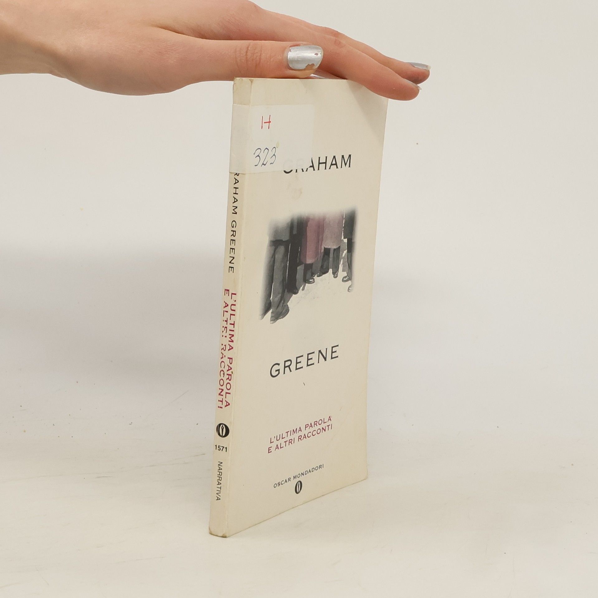 Graham Greene Oscar scrittori moderni - 1571: L'ultima parola e altri racconti