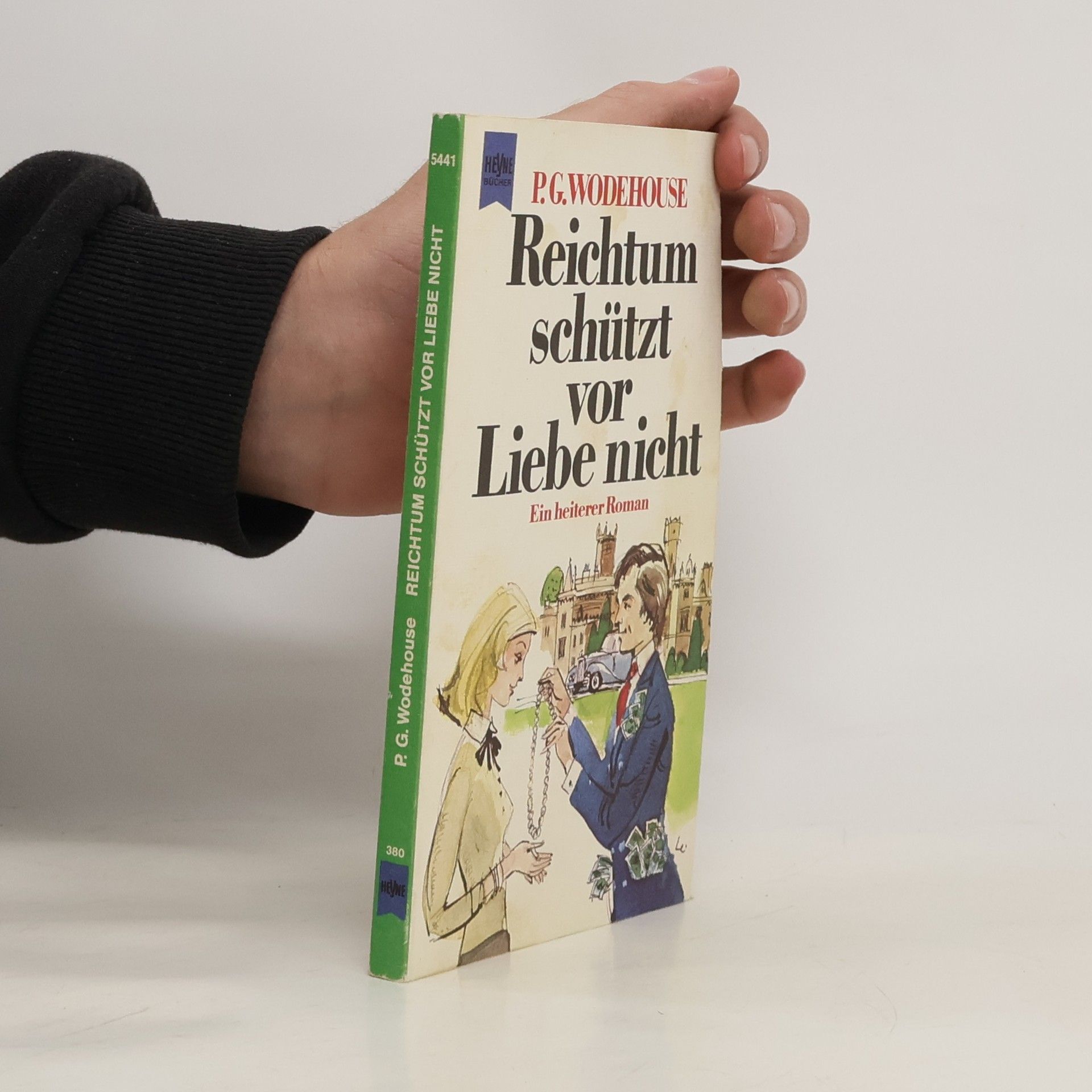Pelham Wodehouse Reichtum schützt vor Liebe nicht
