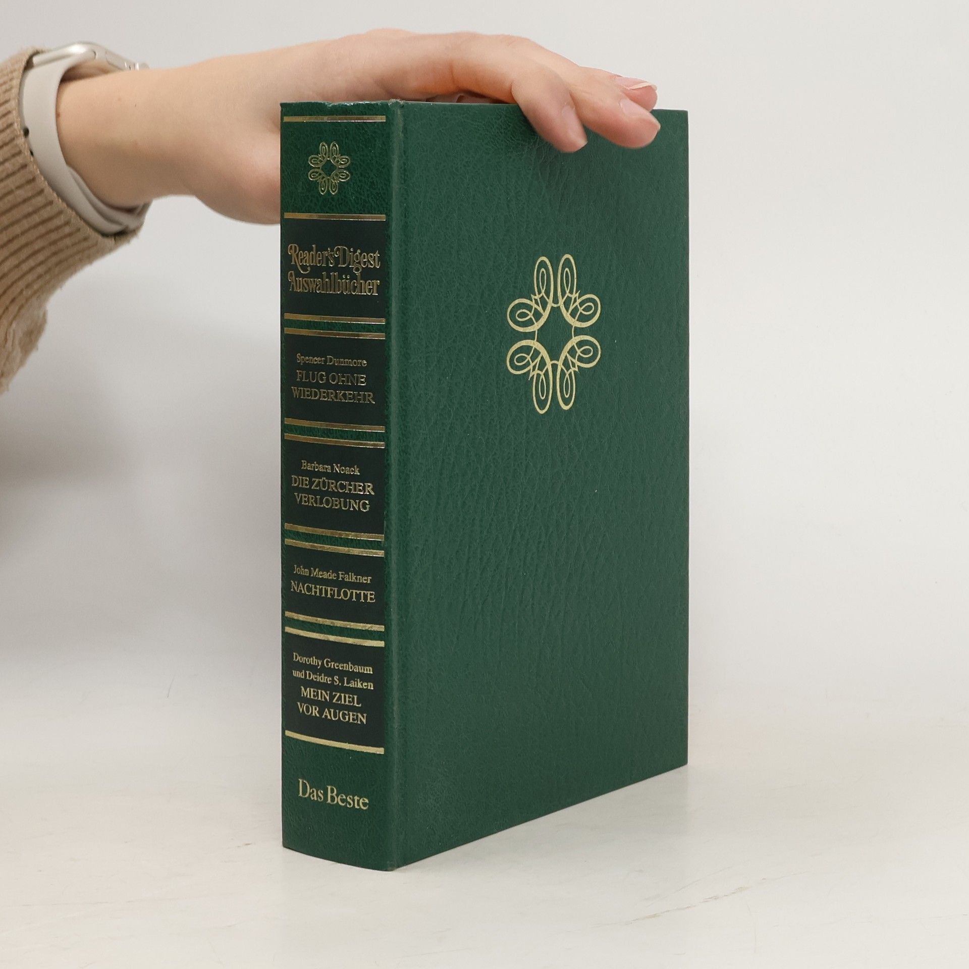 Reader's-Digest-Auswahlbücher: Flug Ohne Wiederkehr. Die Zurcker Verlobung. Nachtflotte. Mein Ziel vor Augen