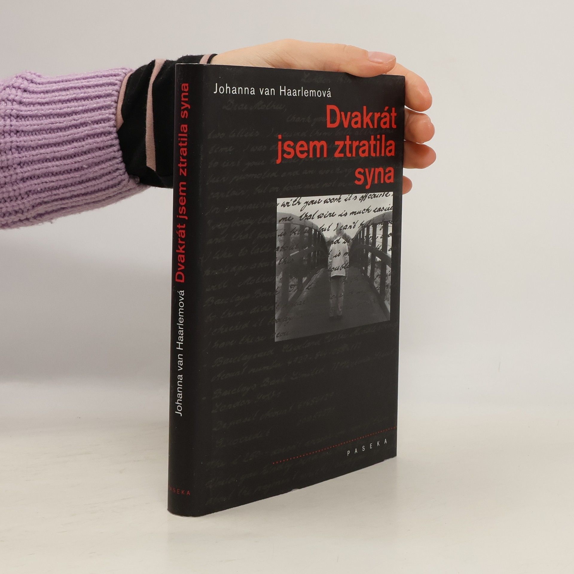 Johanna Hendrika van Haarlem Dvakrát jsem ztratila syna