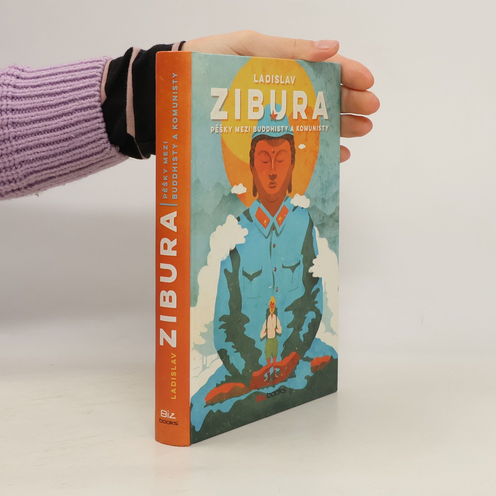 Ladislav Zibura Pěšky mezi buddhisty a komunisty