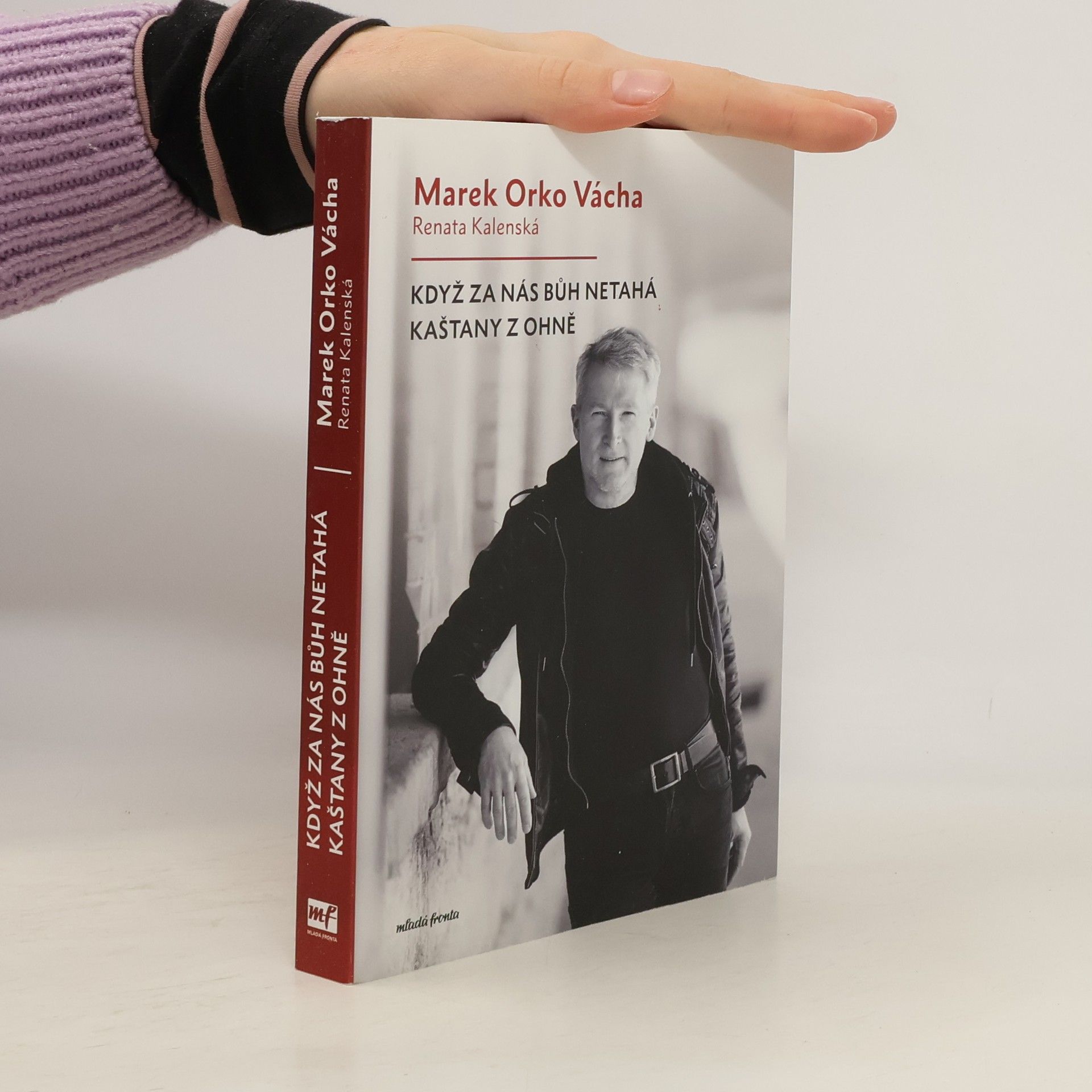 Marek Vácha Když za nás Bůh netahá kaštany z ohně