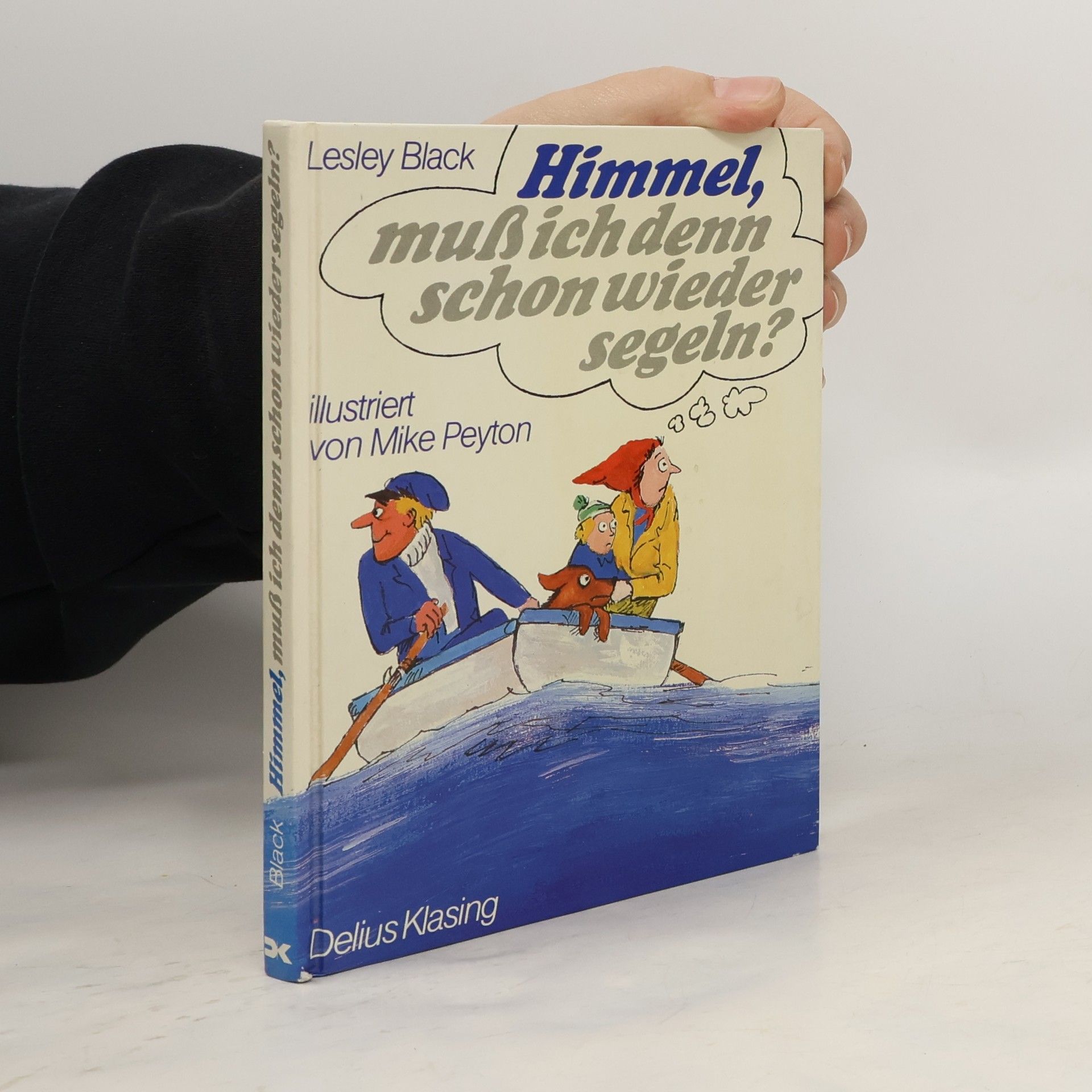 Lesley Black Himmel, muss ich denn schon wieder segeln?