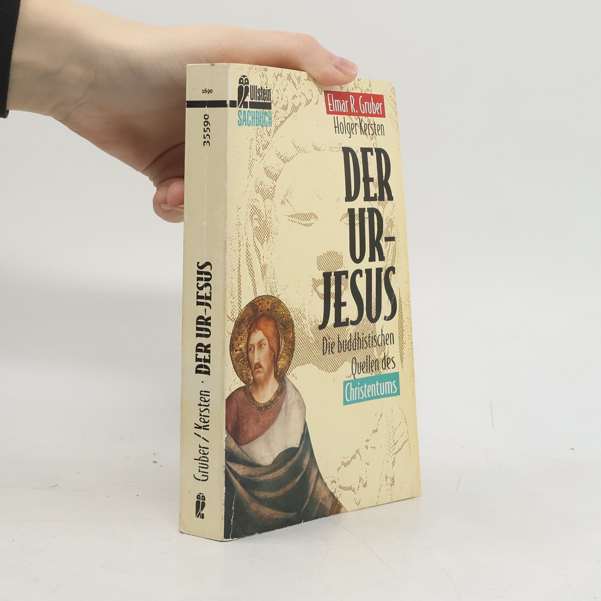Elmar R. Gruber Der Ur-Jesus. Die buddhistischen Quellen des Christentums
