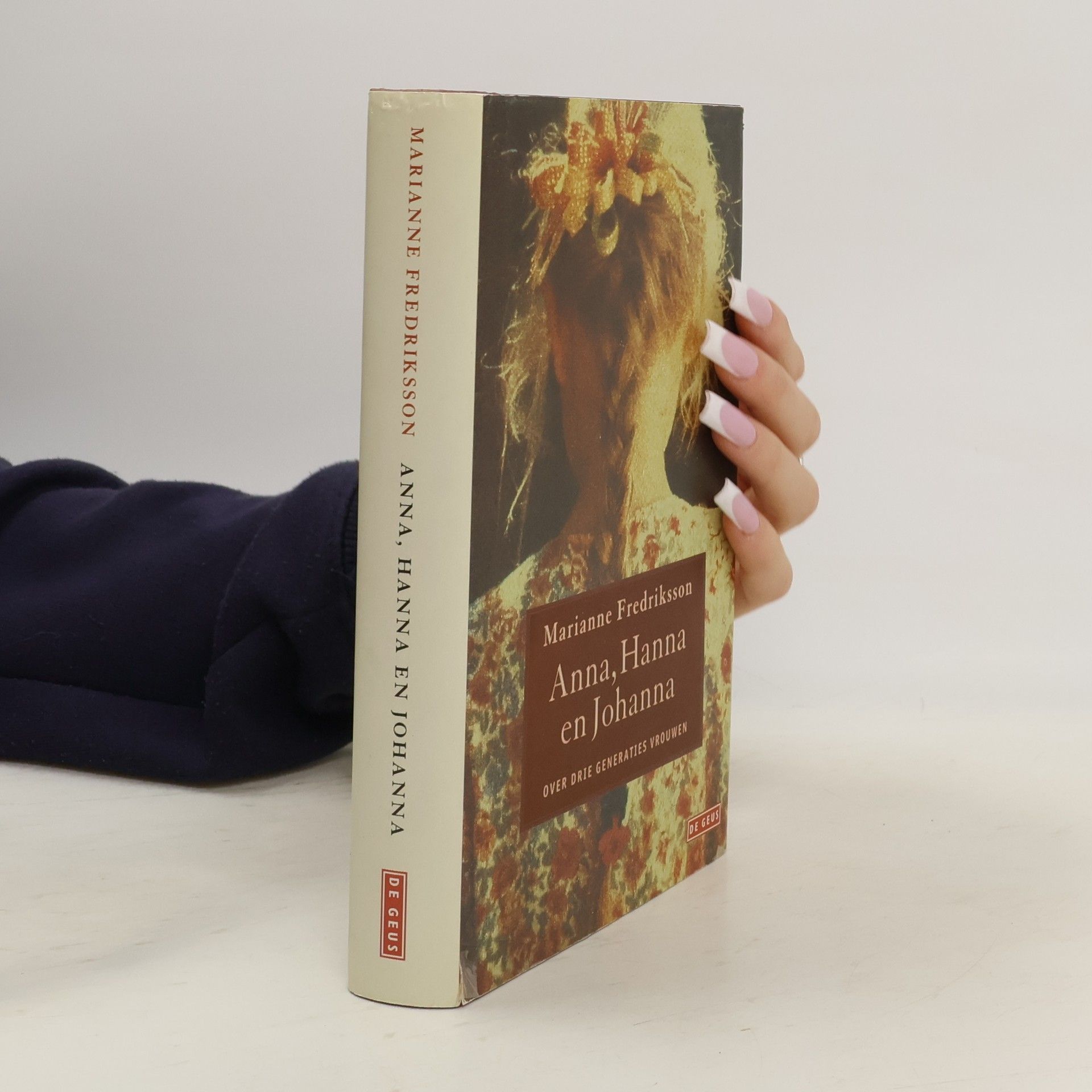 Marianne Fredriksson Anna, Hanna en Johanna