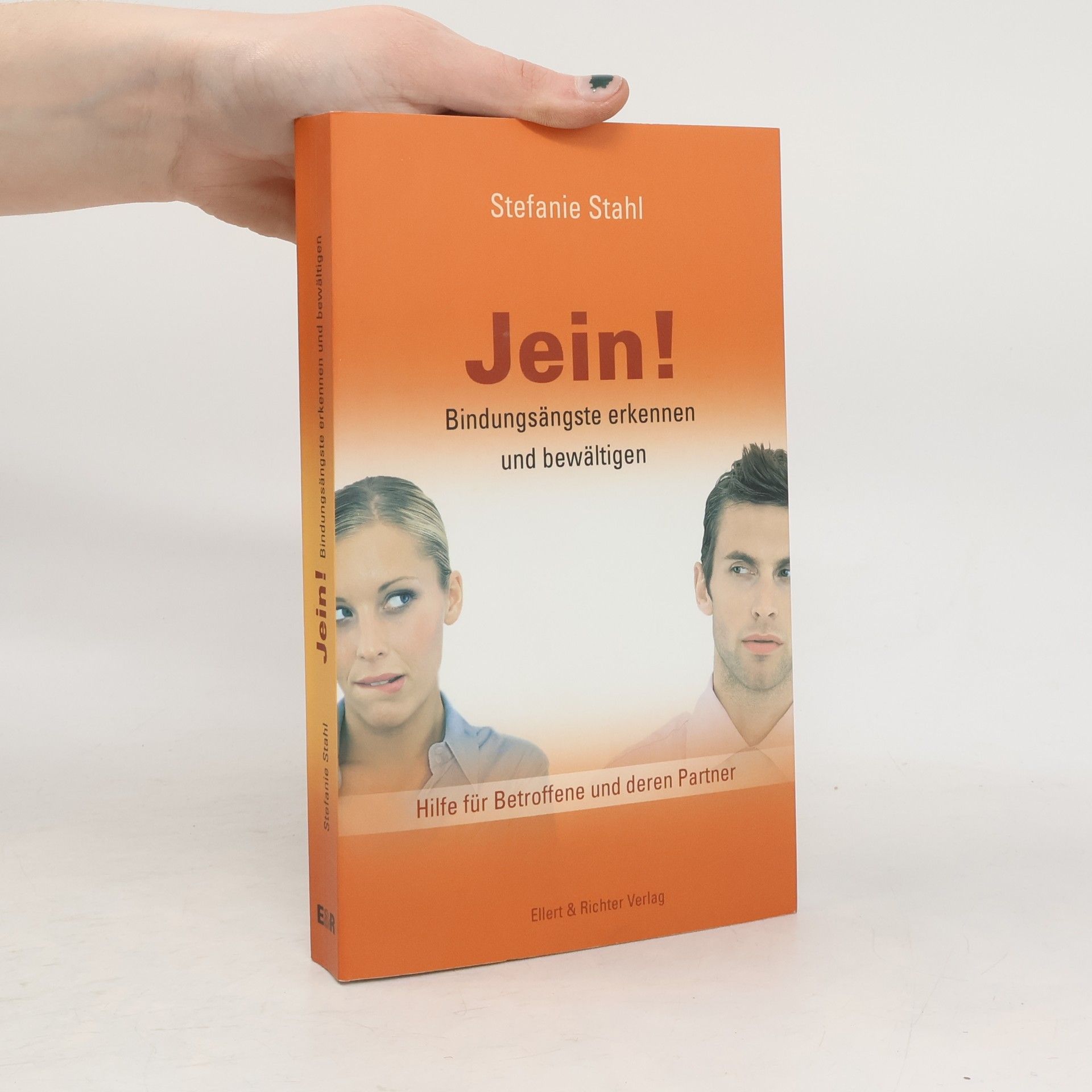 Jein! Bindungsängste erkennen und bewältigen