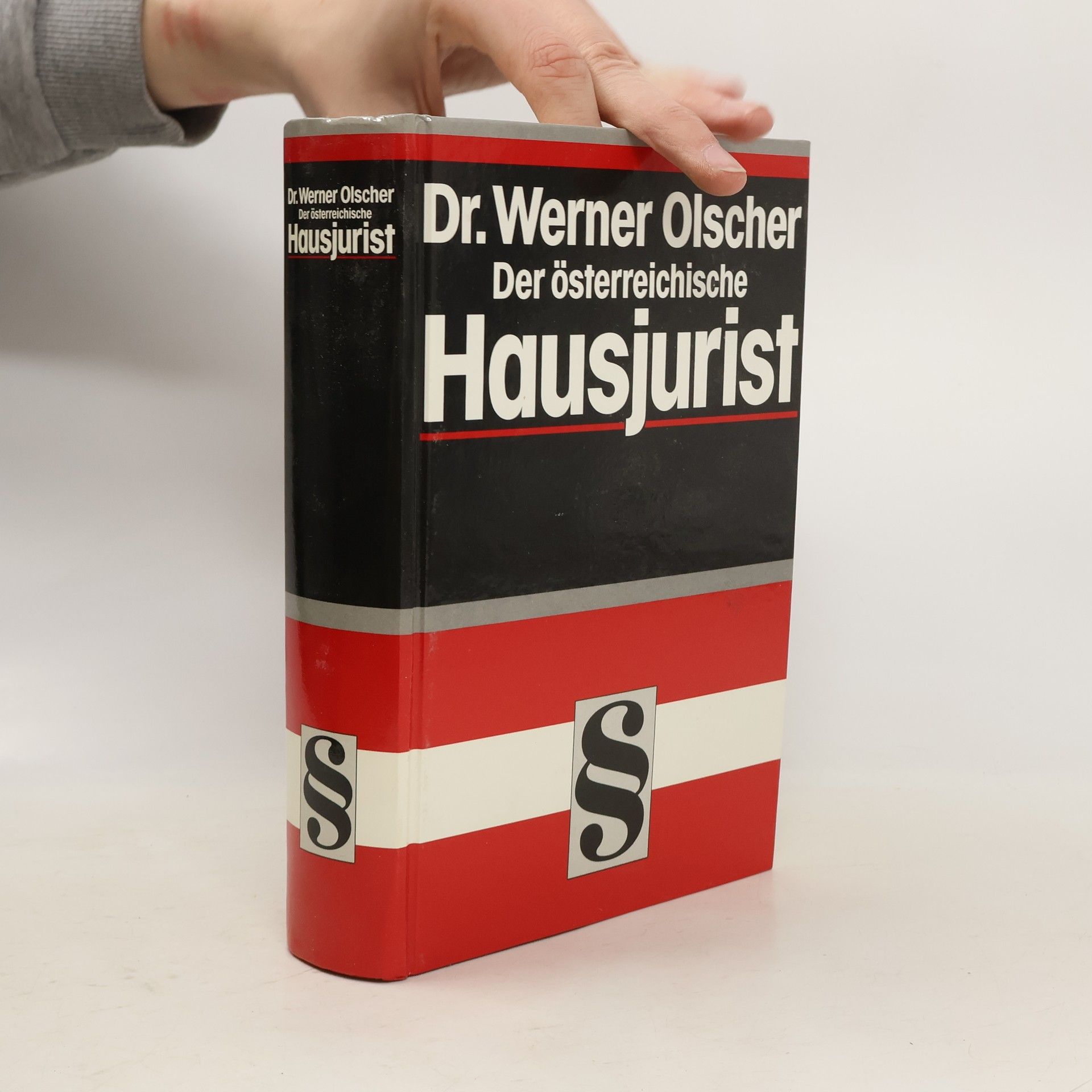 Werner Olscher Der österreichische Hausjurist