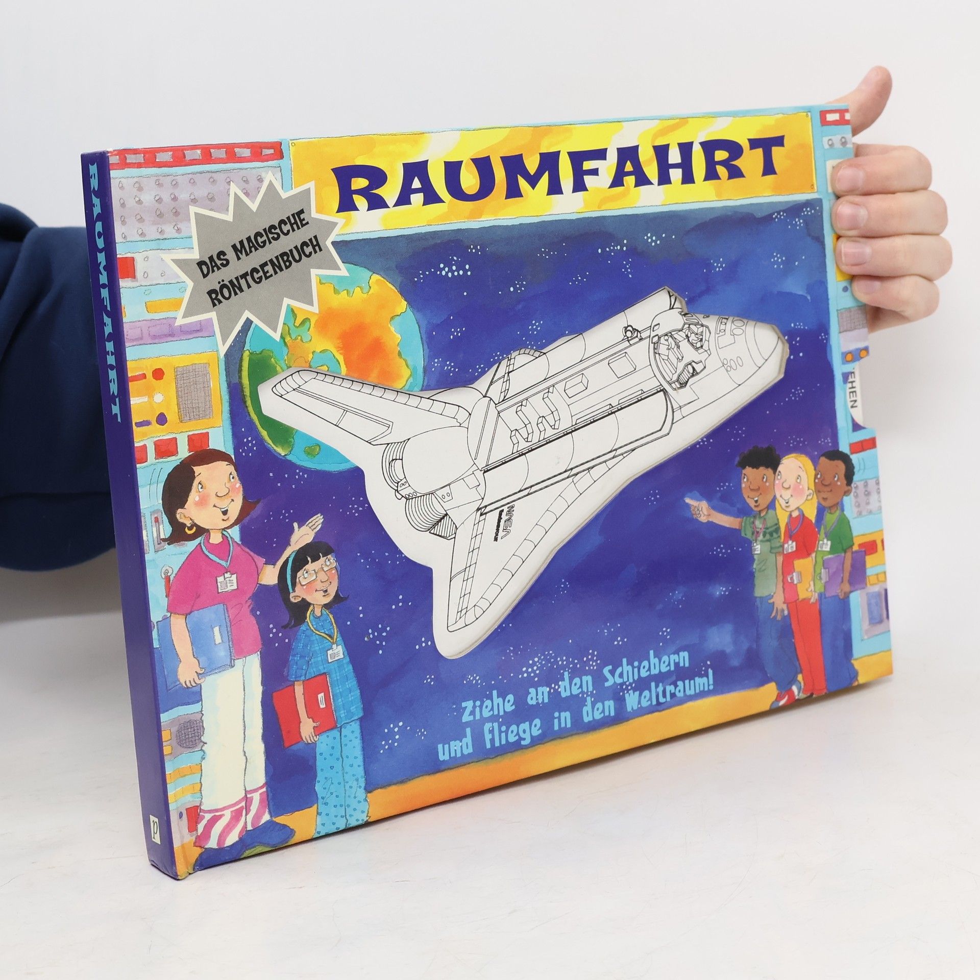 Das magische Röntgenbuch. Raumfahrt
