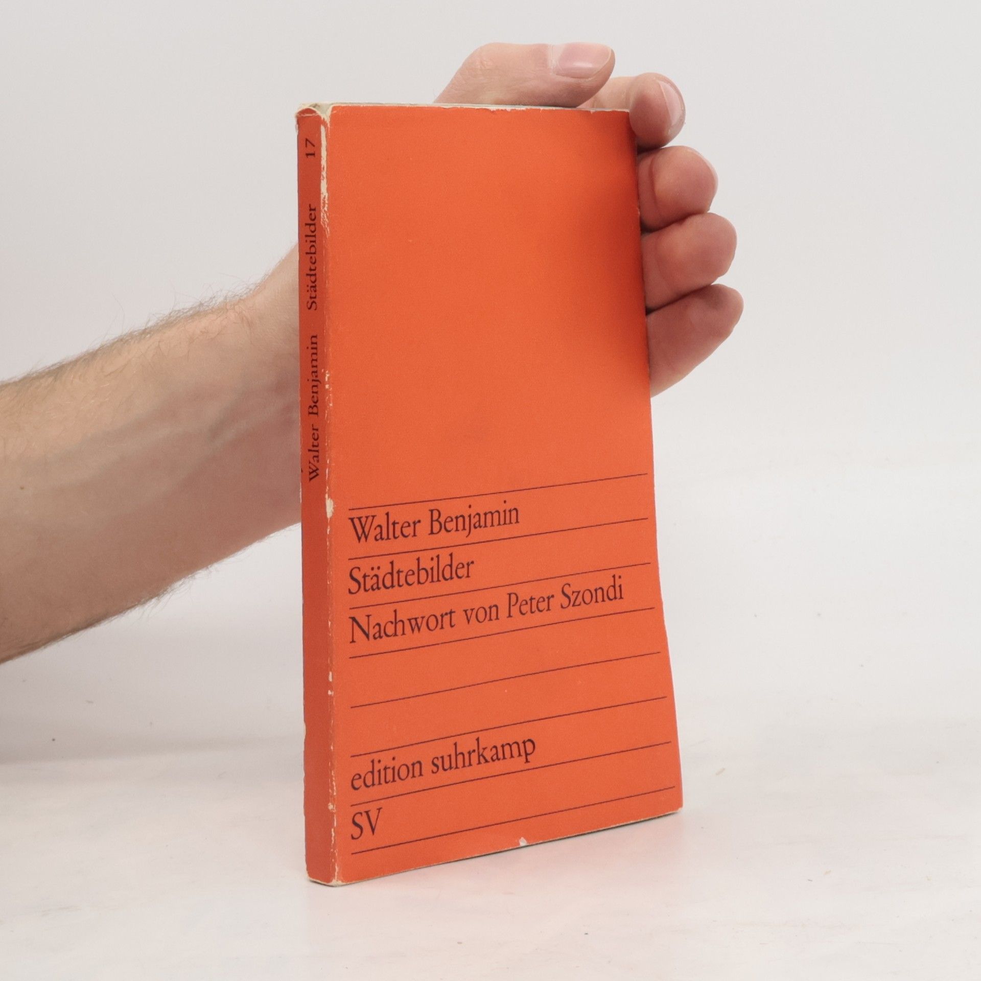 Walter Benjamin Städtebilder. Nachwort von Peter Szondi