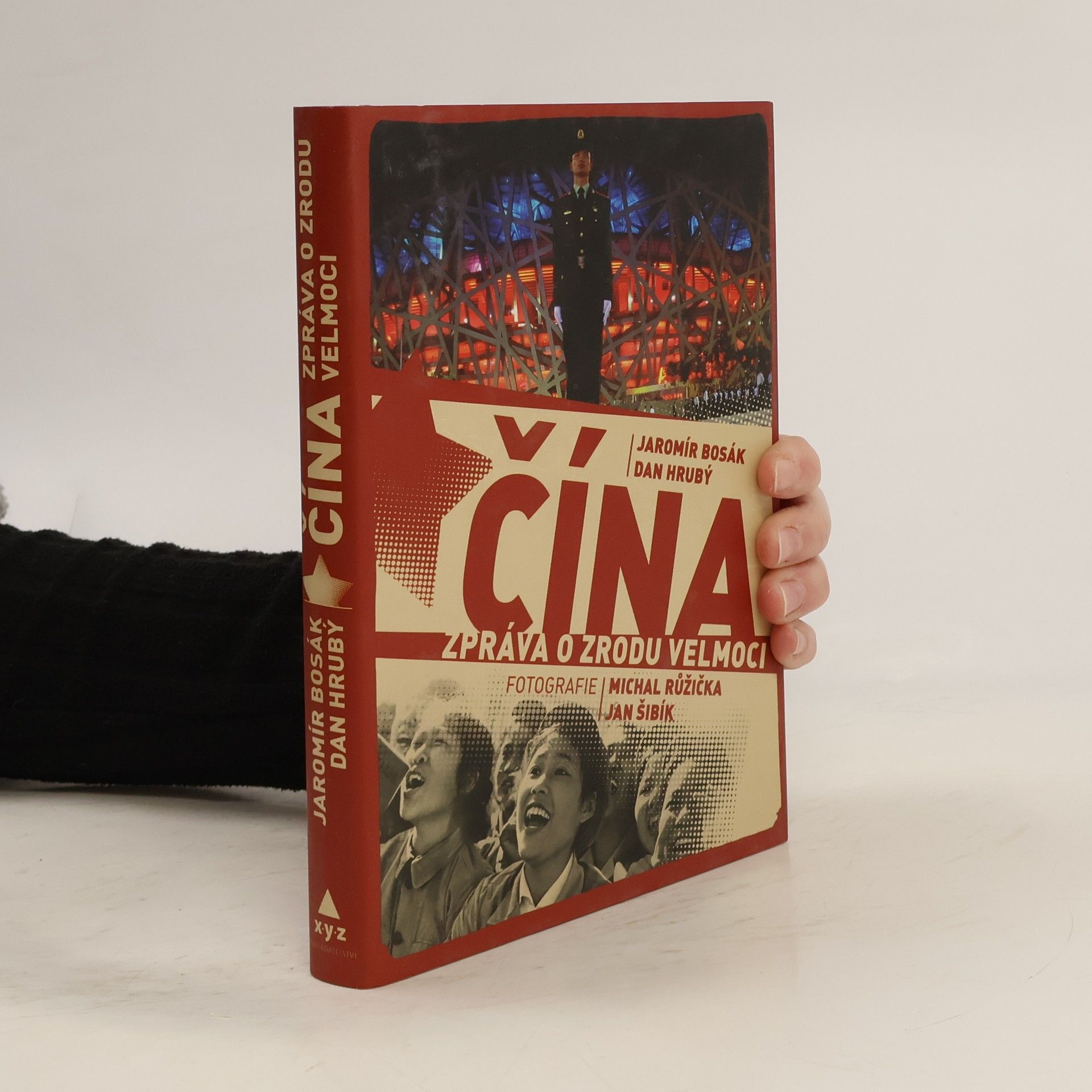 Jaromír Bosák Čína. Zpráva o zrodu velmoci