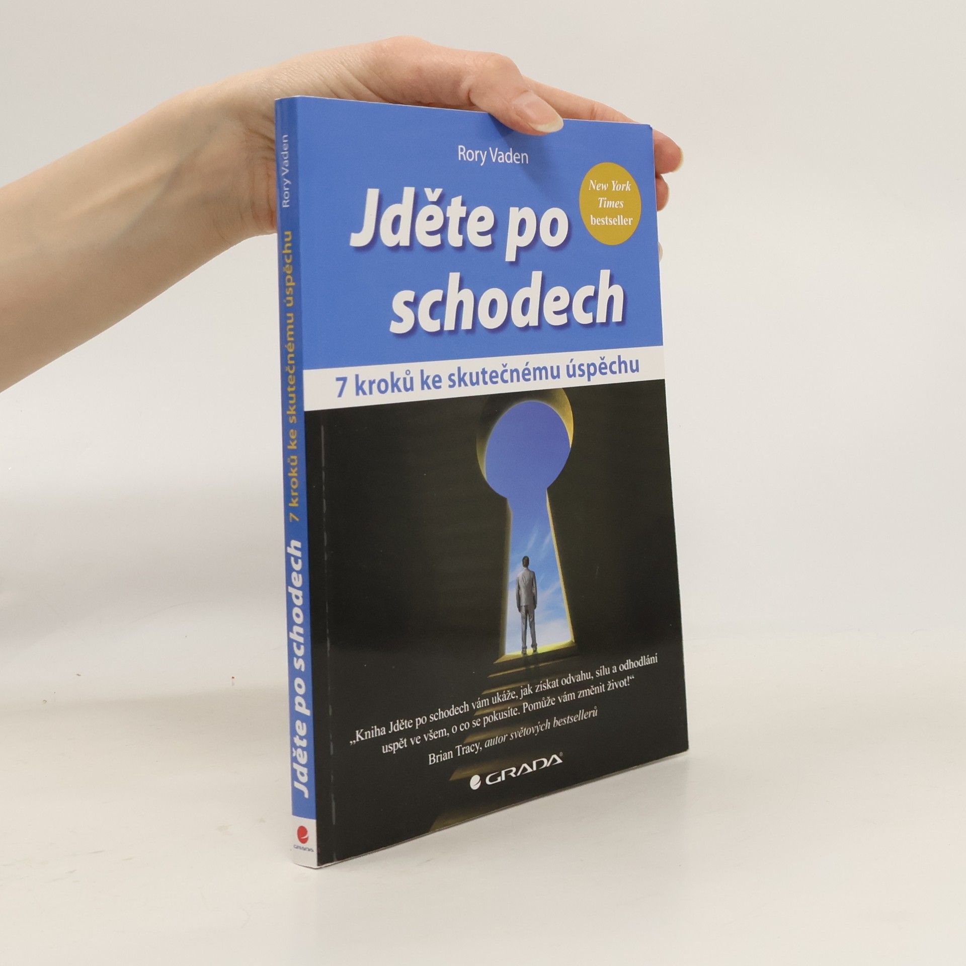 Jděte po schodech : 7 kroků ke skutečnému úspěchu