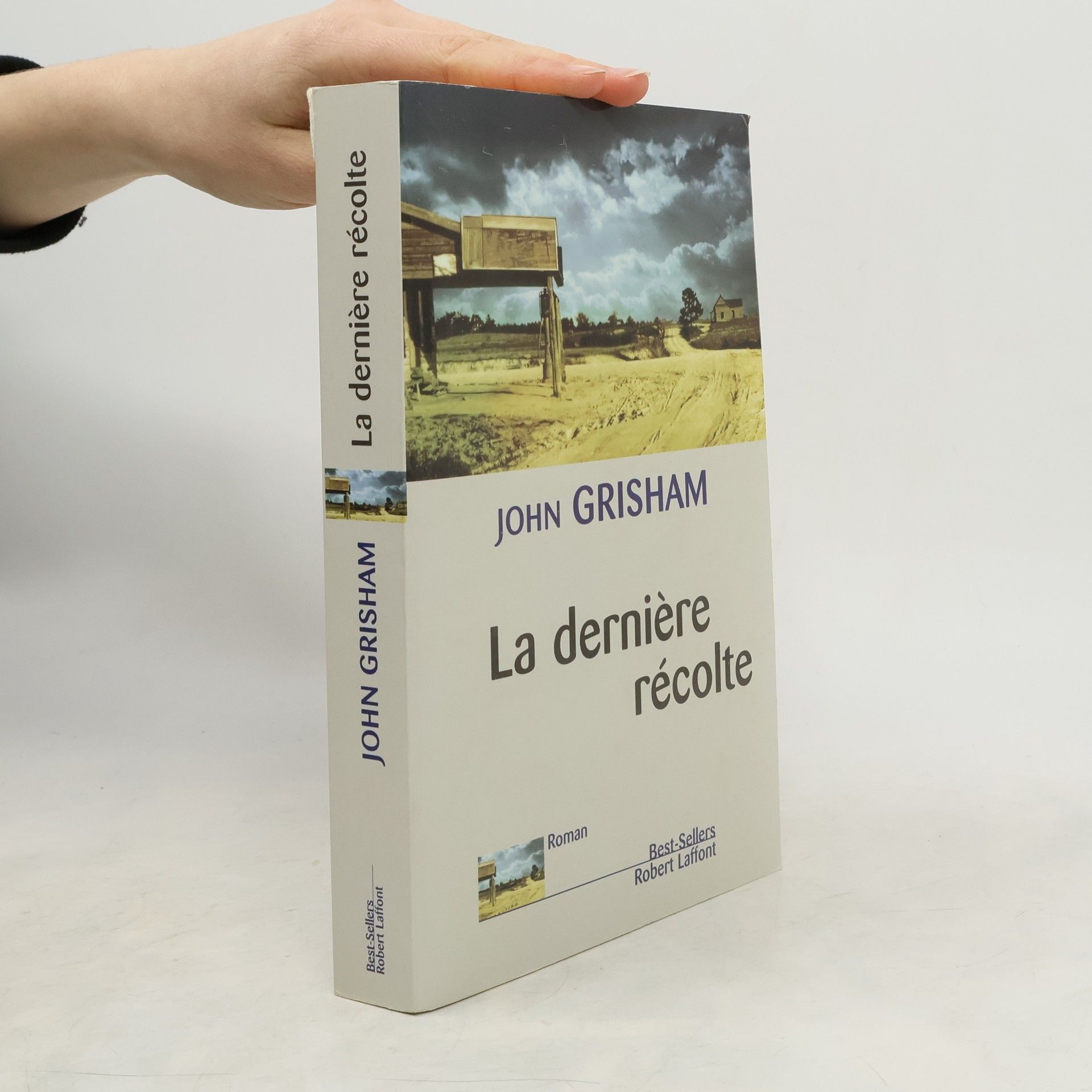 John Grisham La dernière récolte
