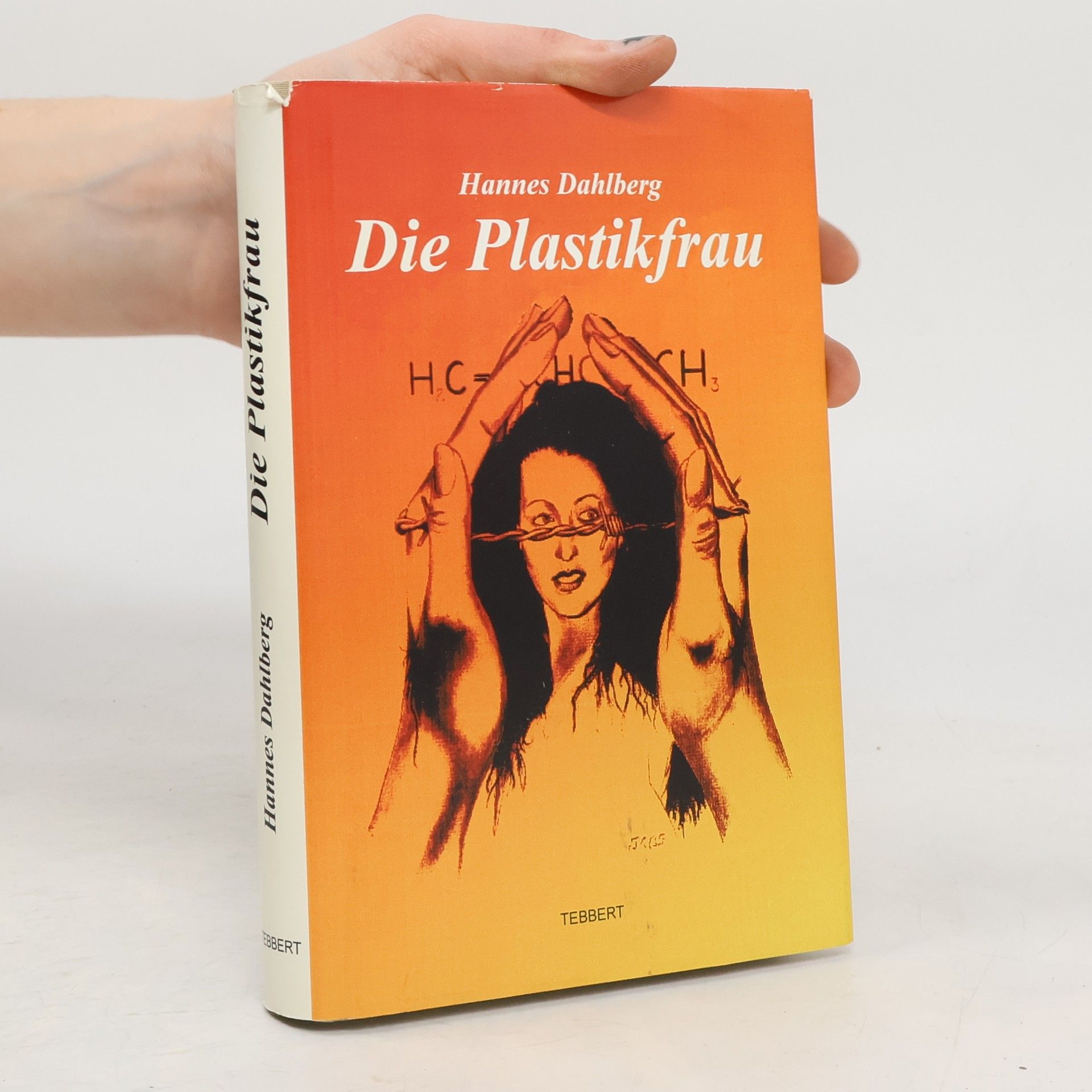 Hannes Dahlberg Die Plastikfrau