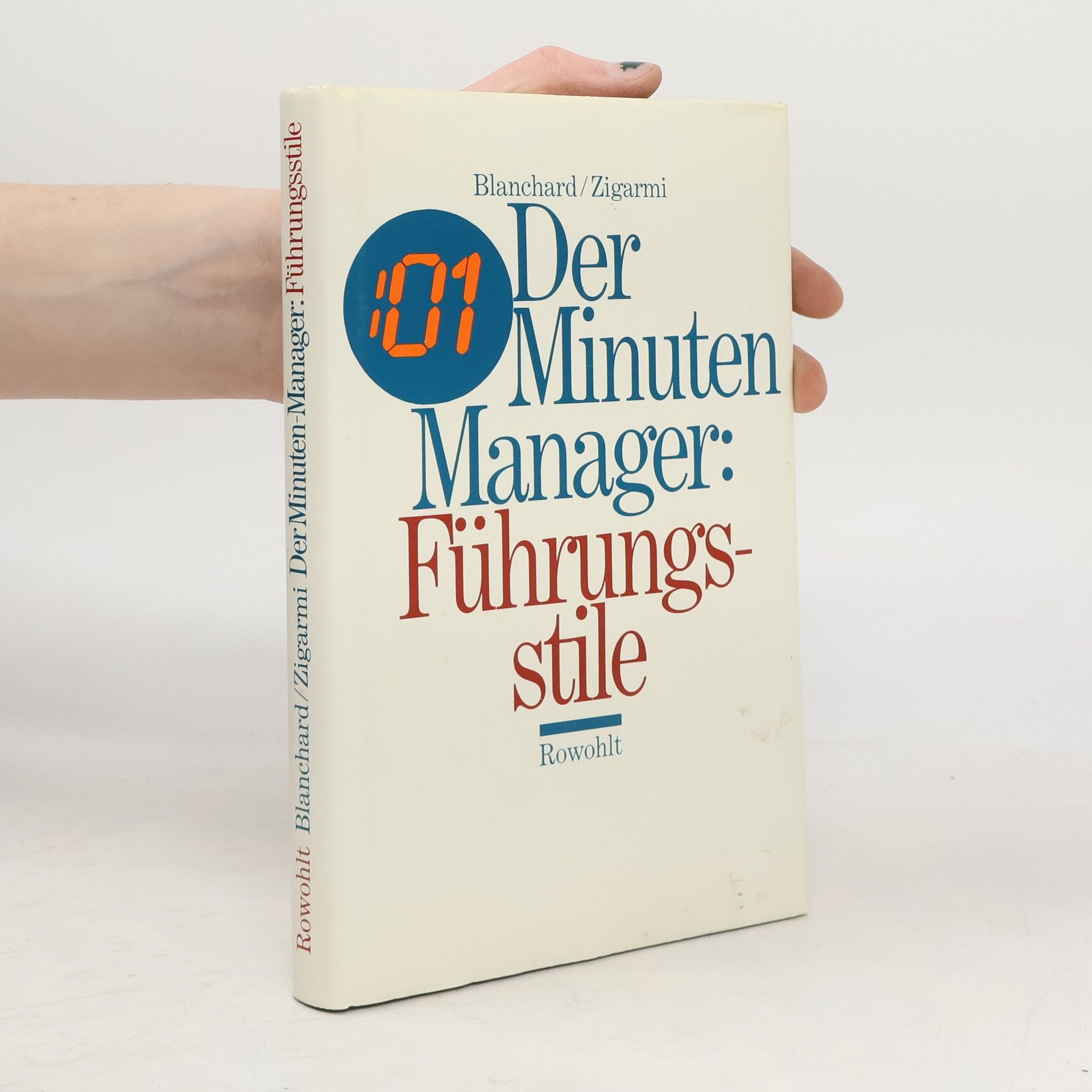 Kenneth Blanchard Der 01-Minuten-Manager: Führungsstile