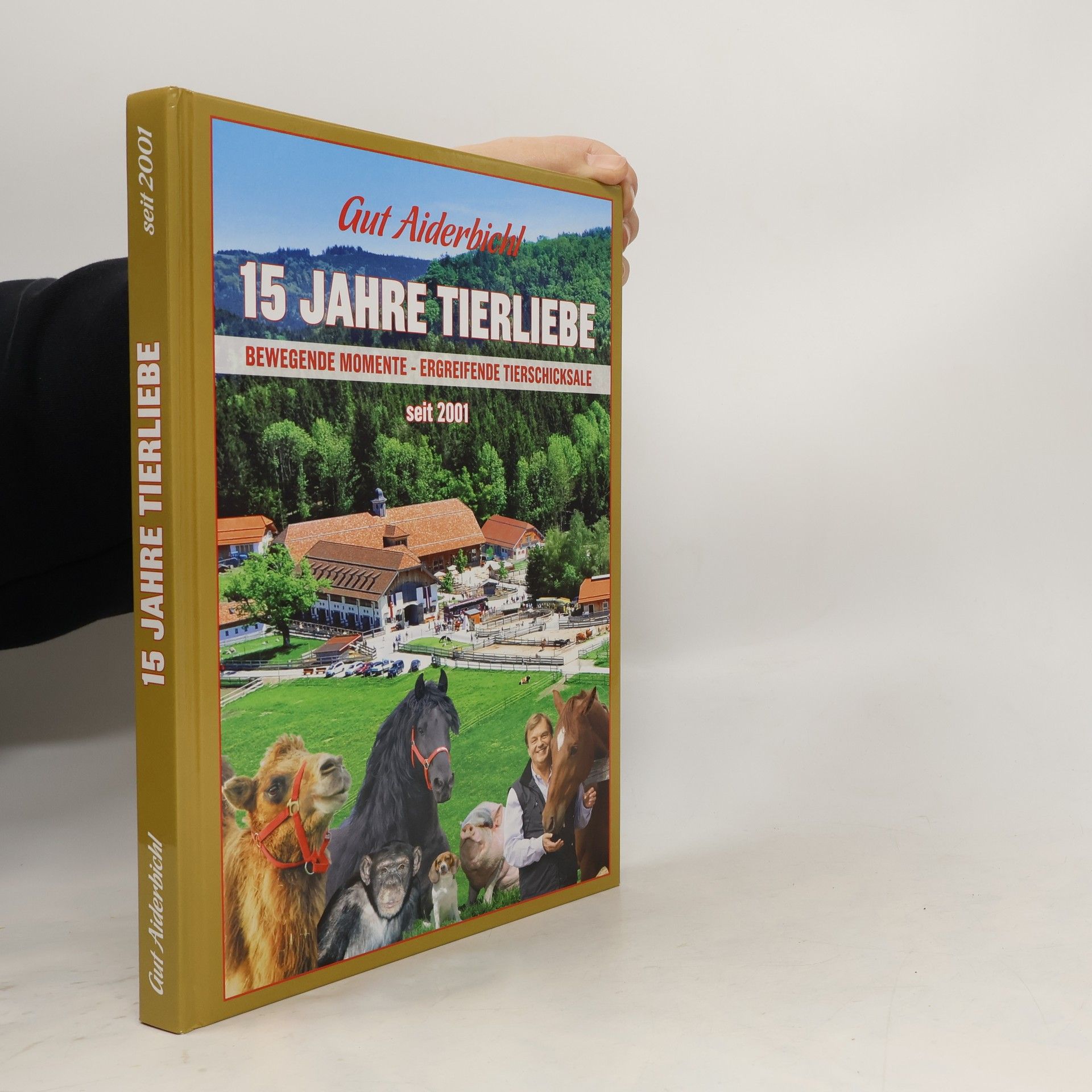 Gut Aiderbichl 15 Jahre Tierliebe