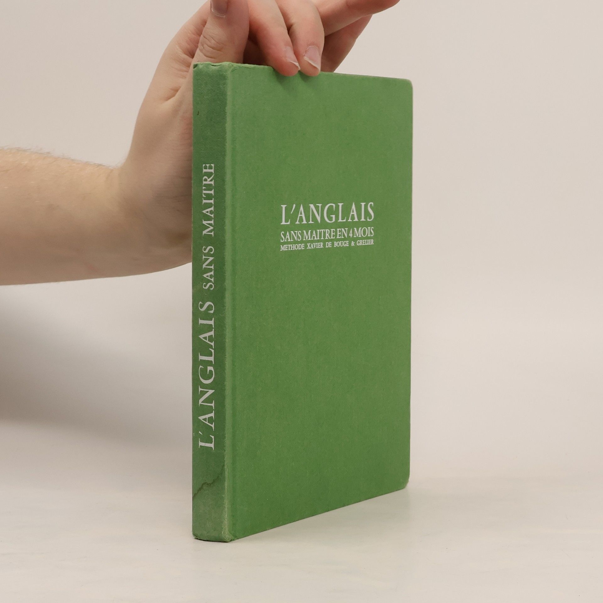 Collectif d'auteurs L'Anglais sans maître en 4 mois