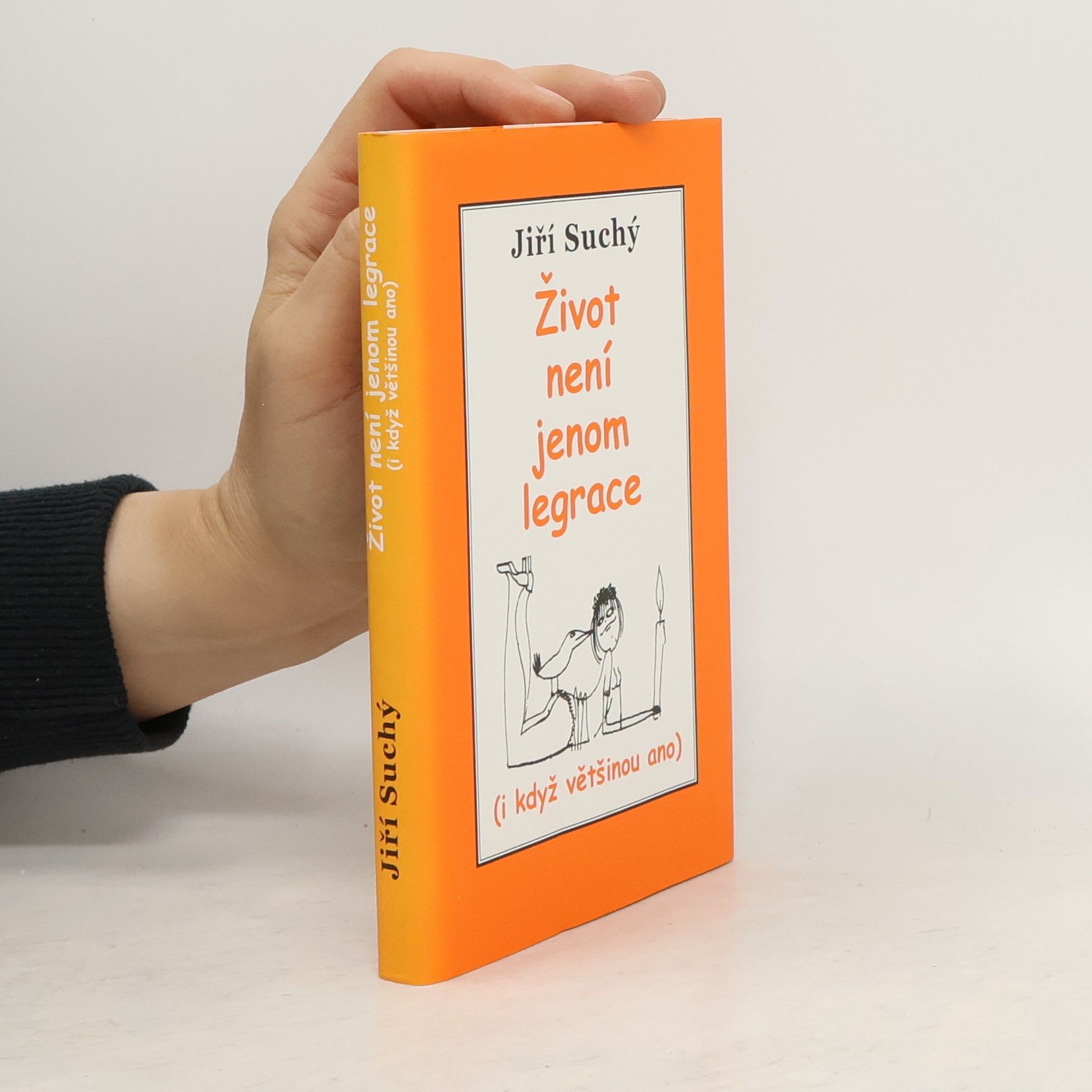 Jiří Suchý Život není jenom legrace : (i když většinou ano)