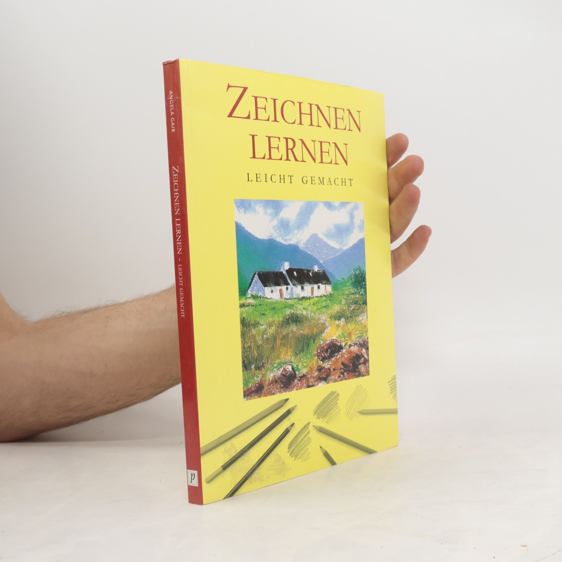 Angela Gair Zeichnen lernen leicht gemacht