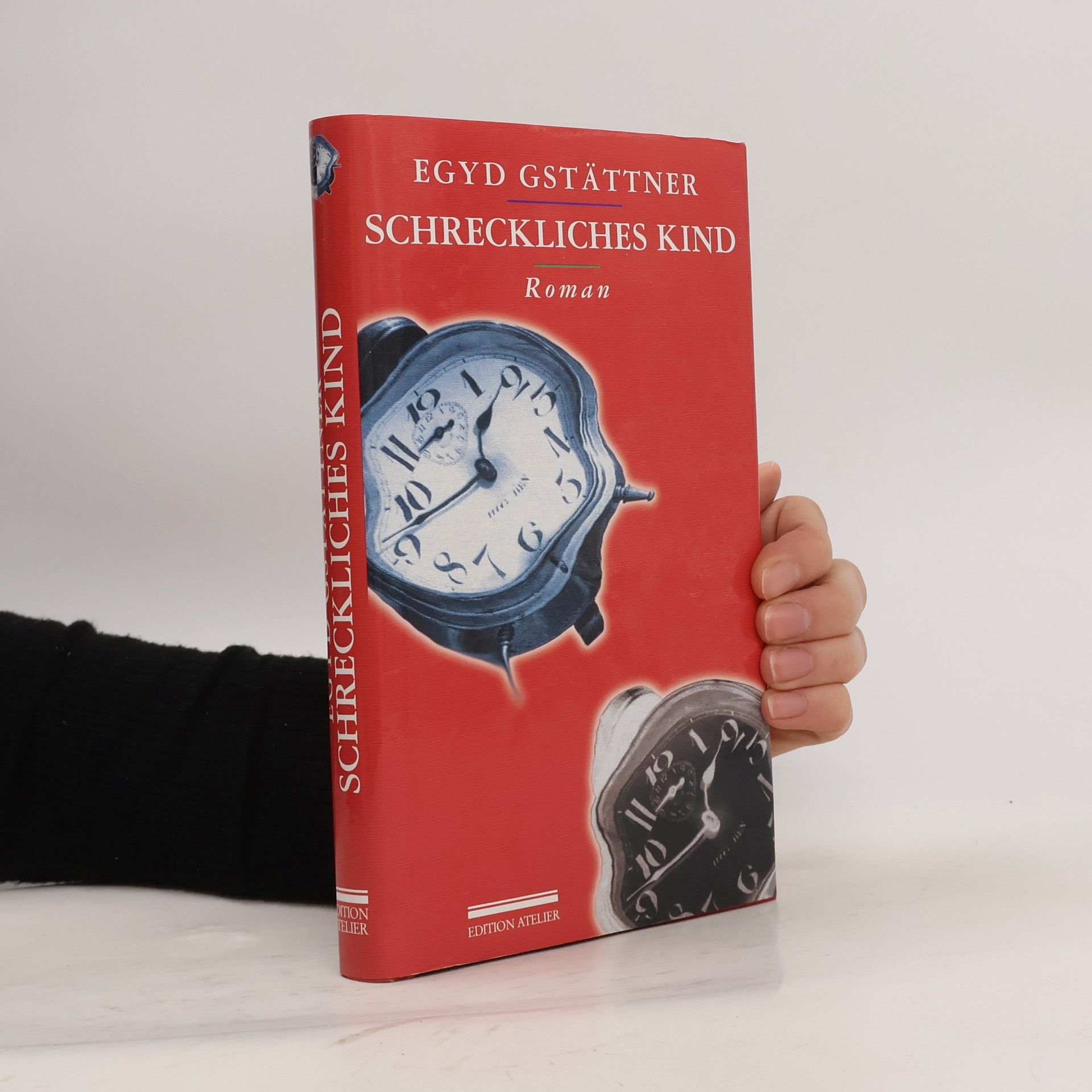 Egyd Gstättner Schreckliches Kind