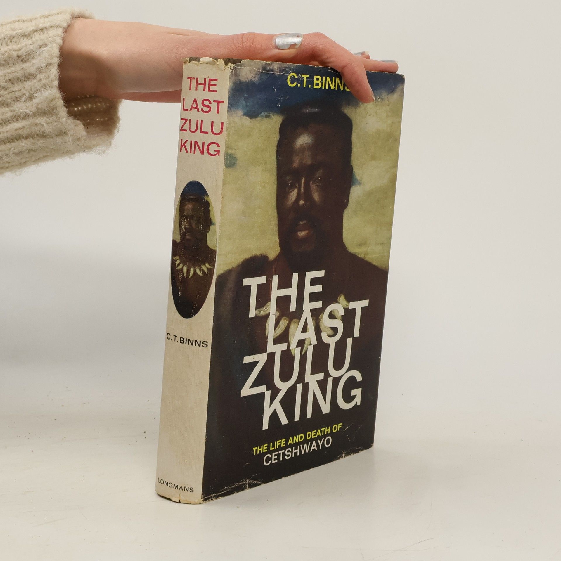 C. T. Binns The Last Zulu King