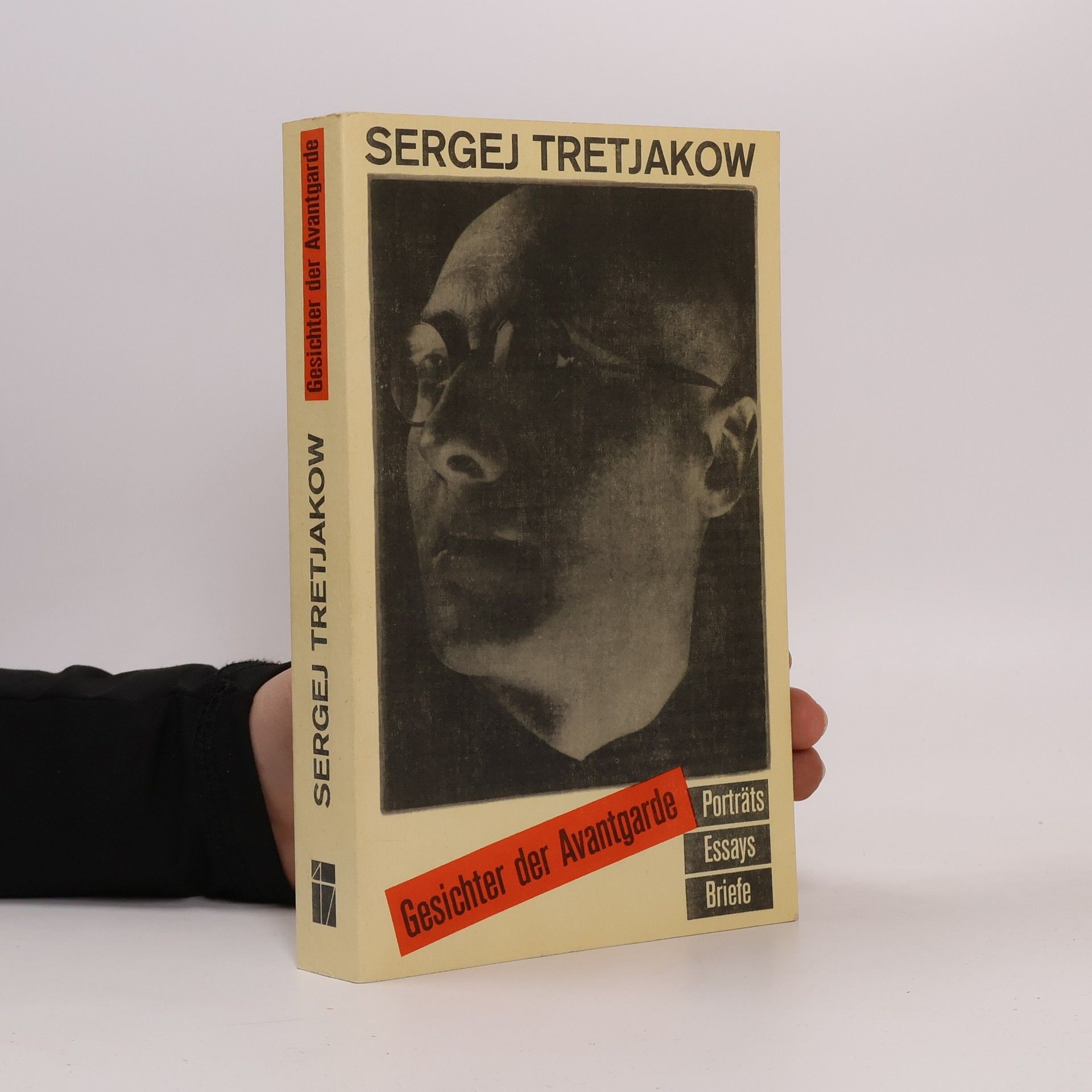 Gesichter der Avantgarde. Porträts - Essays - Briefe