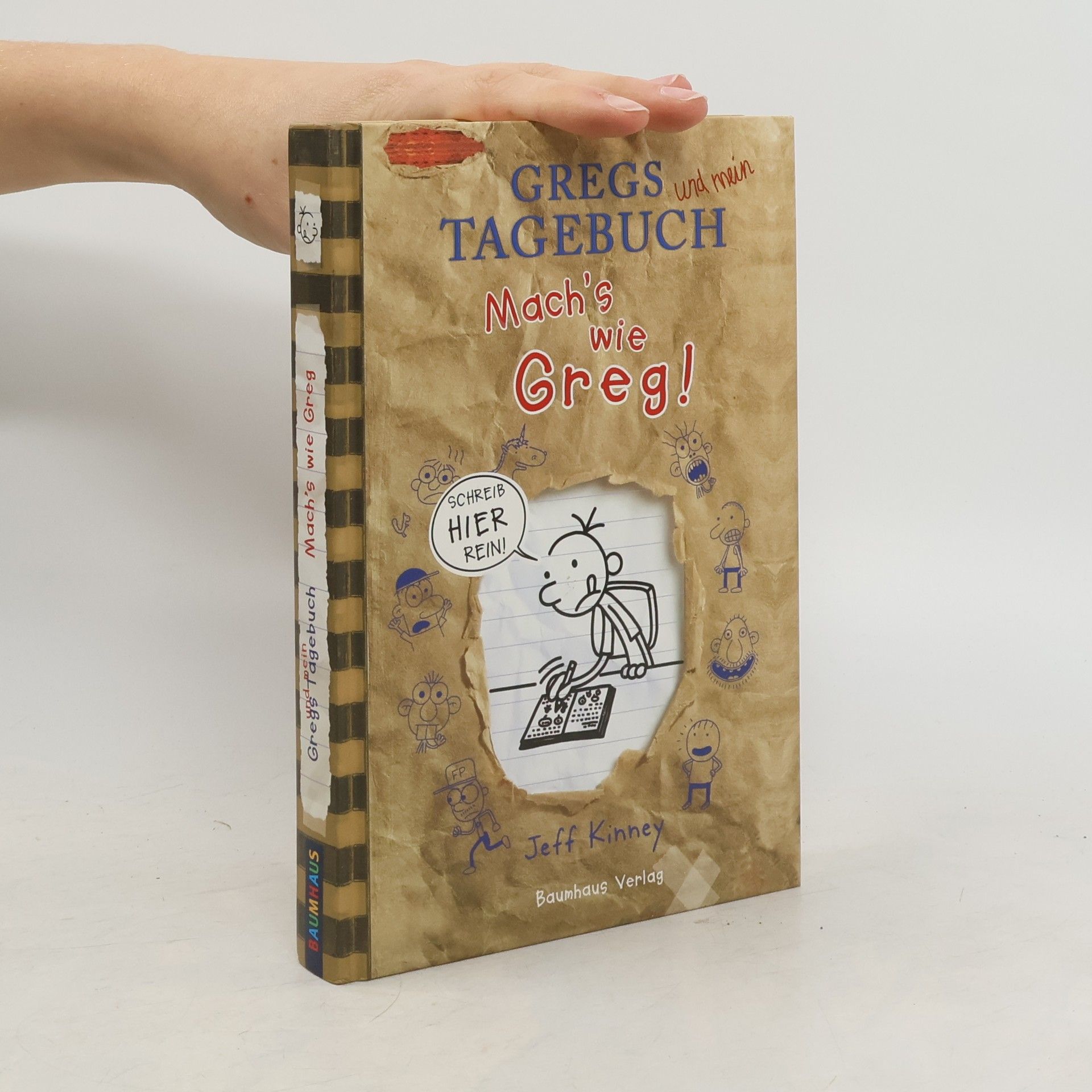 Jeff Kinney Gregs Tagebuch. Mach's wie Greg!