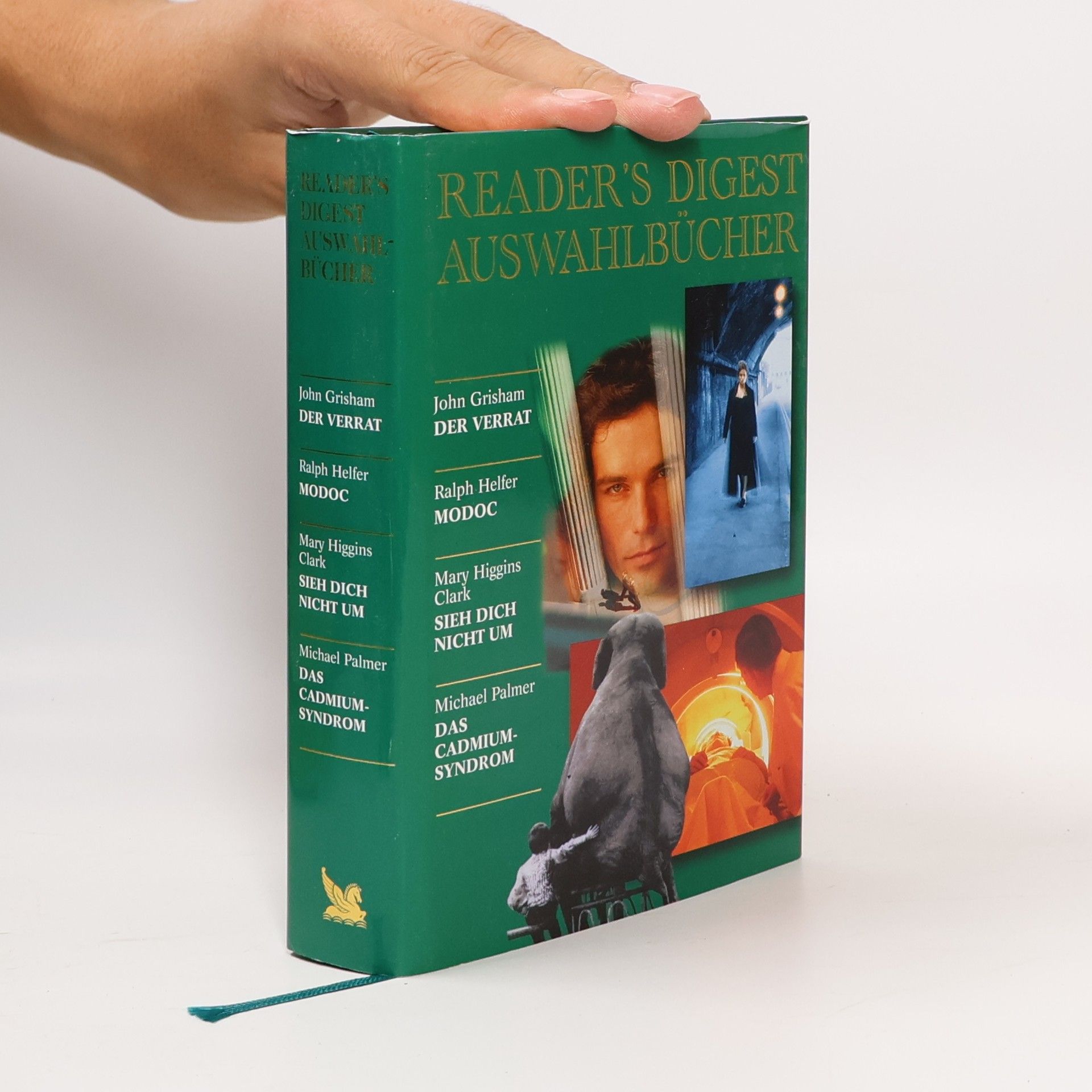 Reader's Digest Auswahlbücher. Der Verrat. Modoc. Sieh dich nicht um. Das Cadmium-Syndrom
